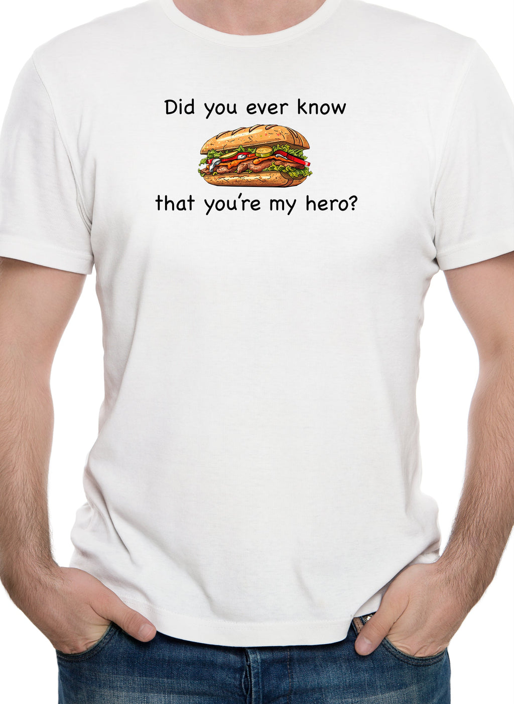 Did you ever know that you're my hero? T-Shirt