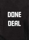 Done Deal Kids T-Shirt