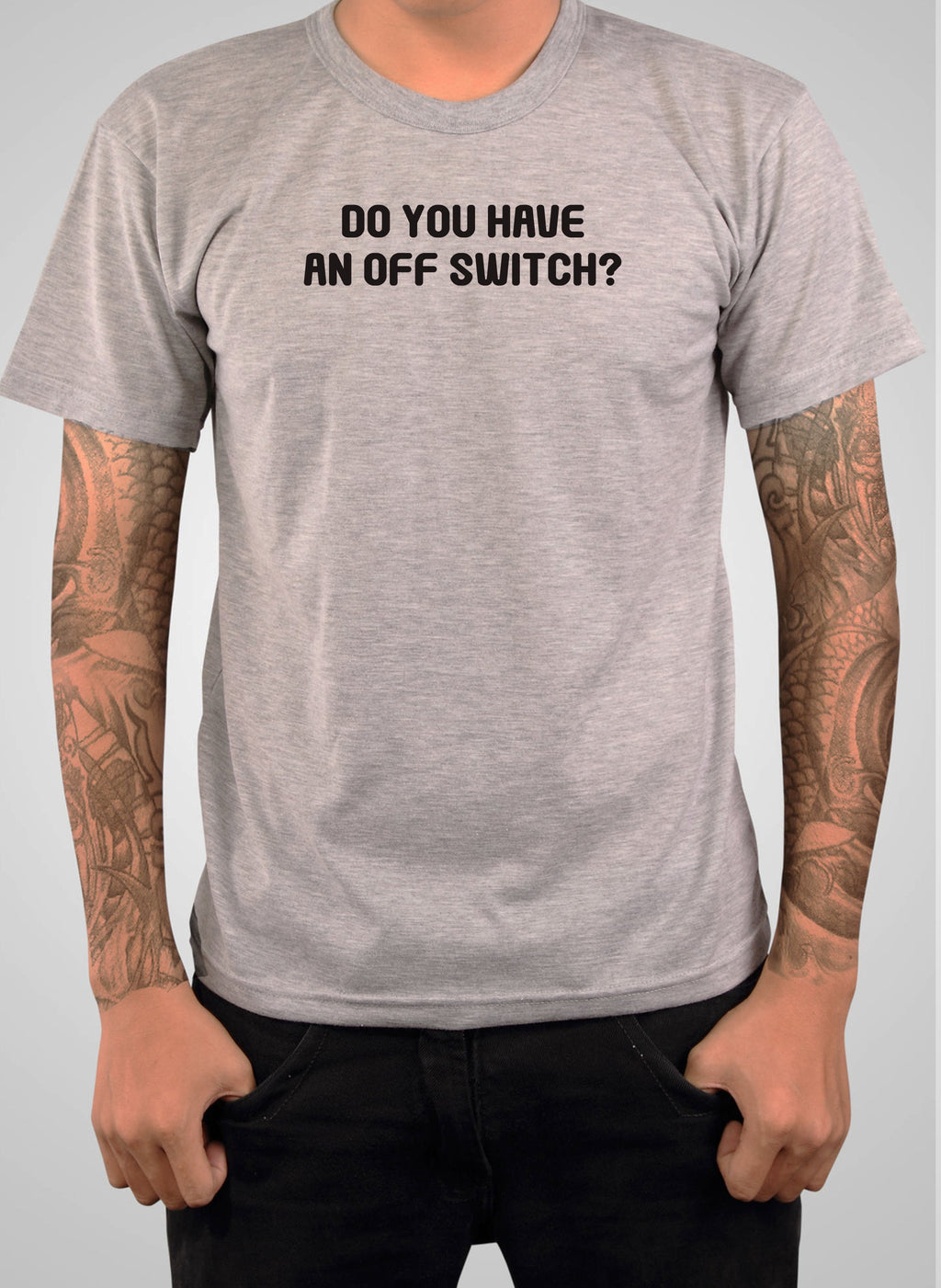 Do you have an off switch? T-Shirt
