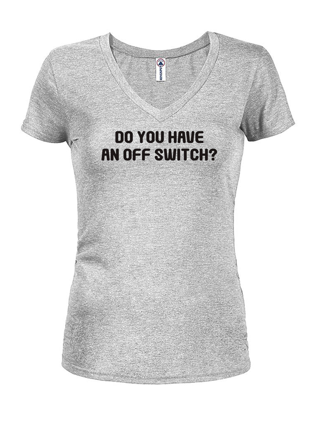 Do you have an off switch? T-Shirt