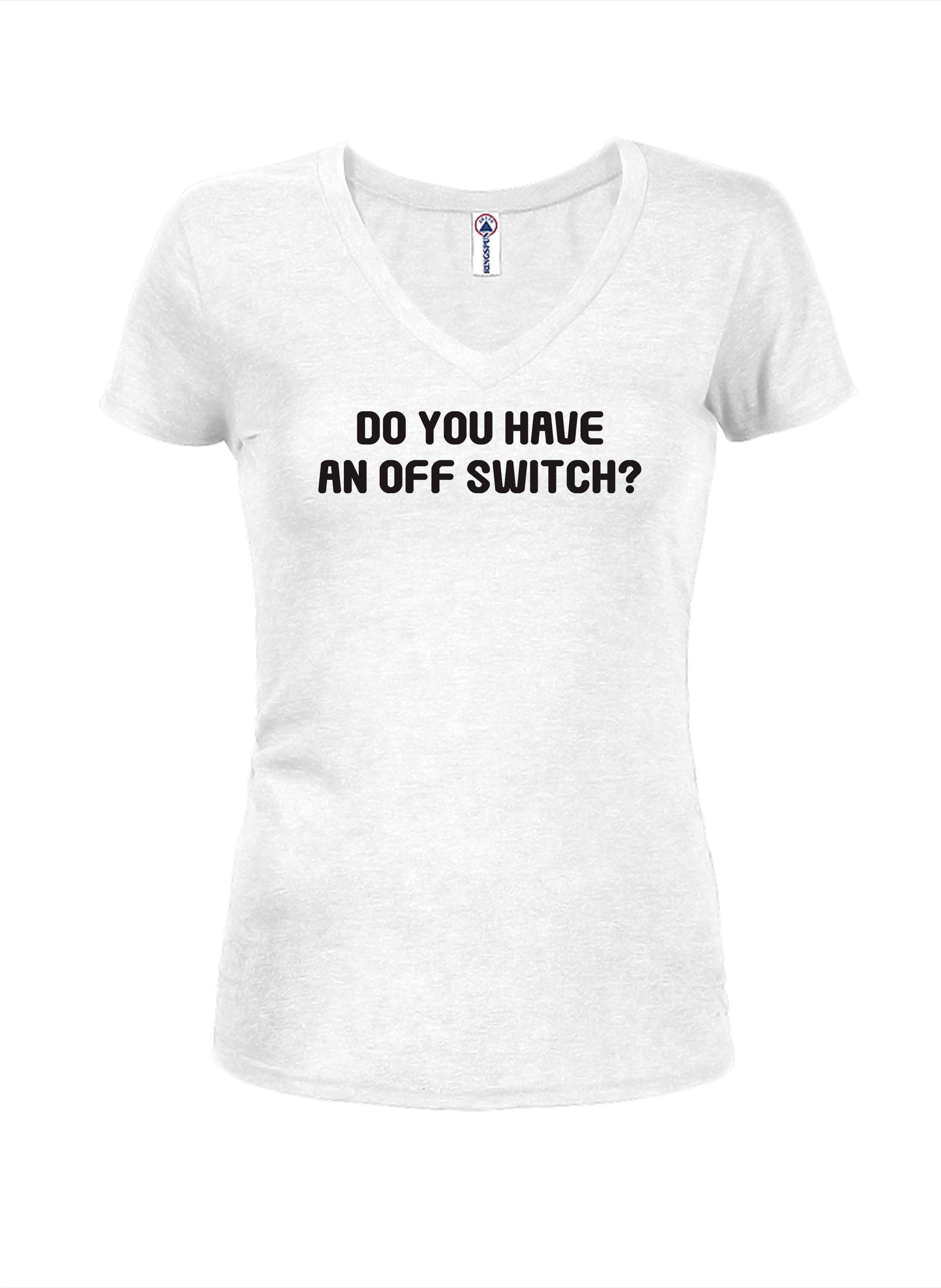 Do you have an off switch? T-Shirt