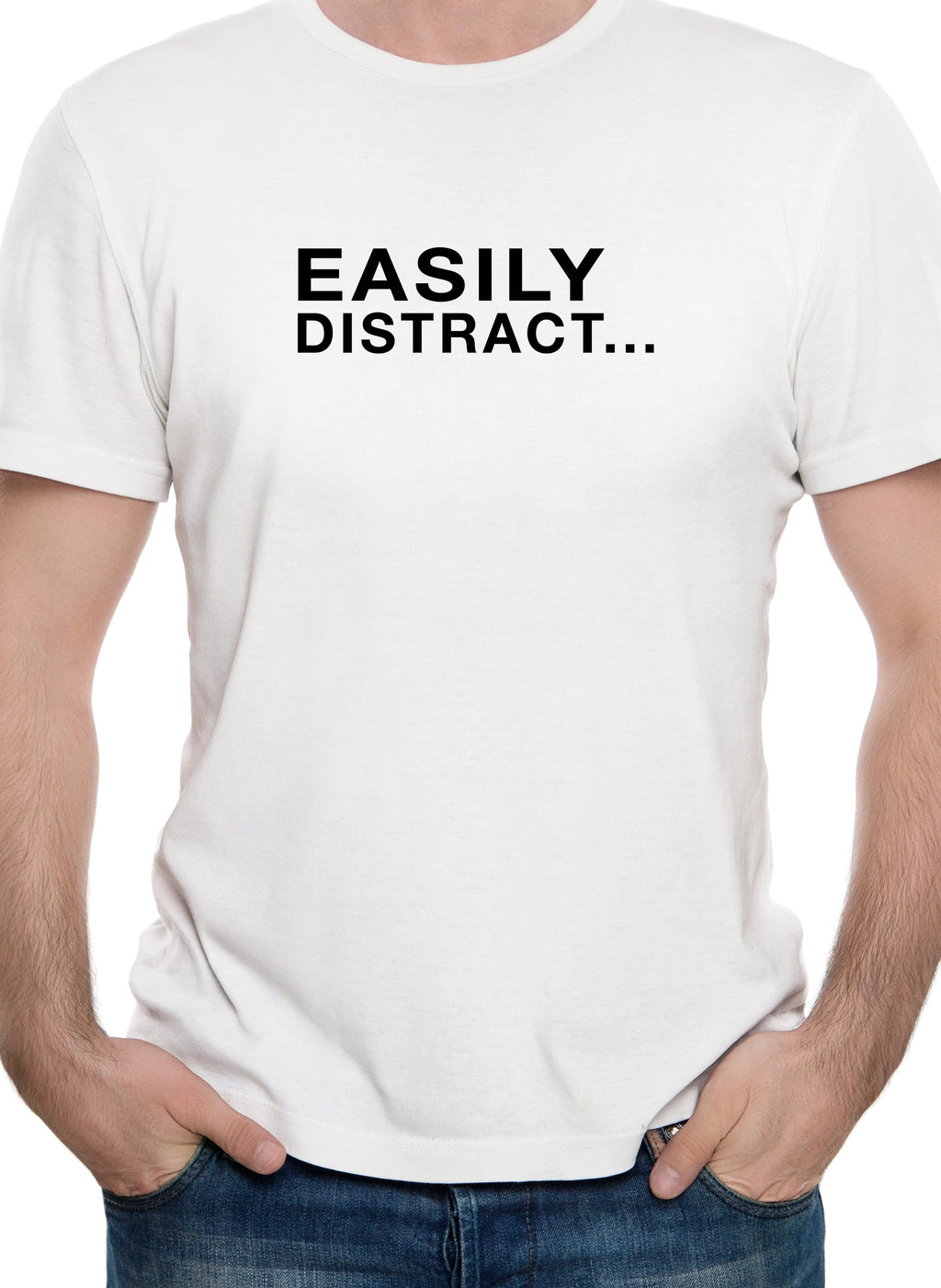 Easily Distract T-Shirt