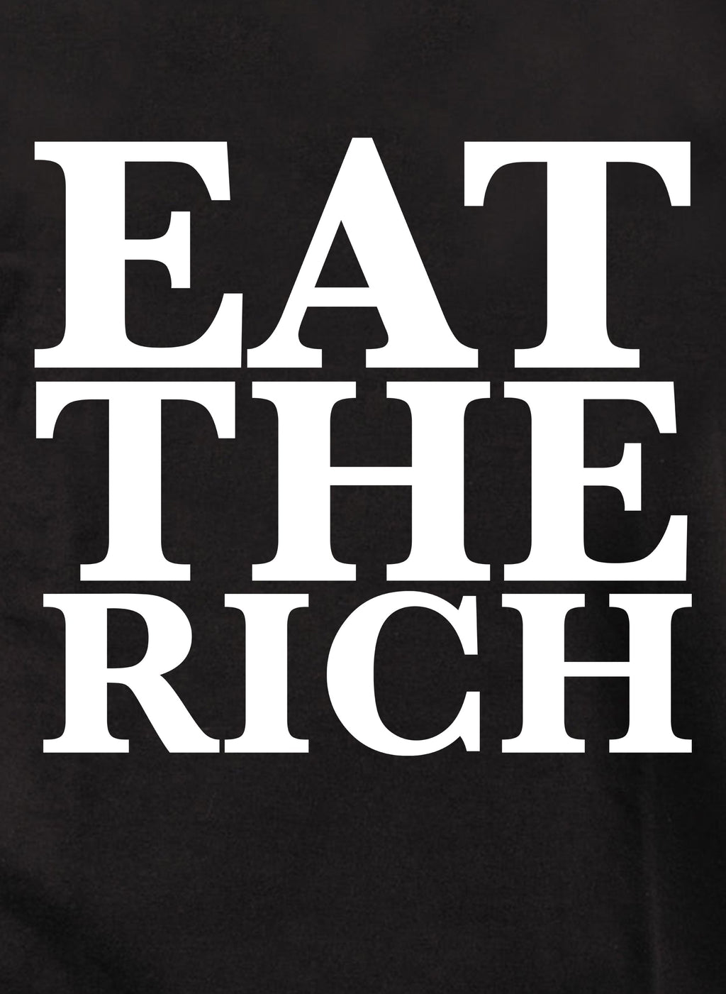 Eat The Rich T-Shirt
