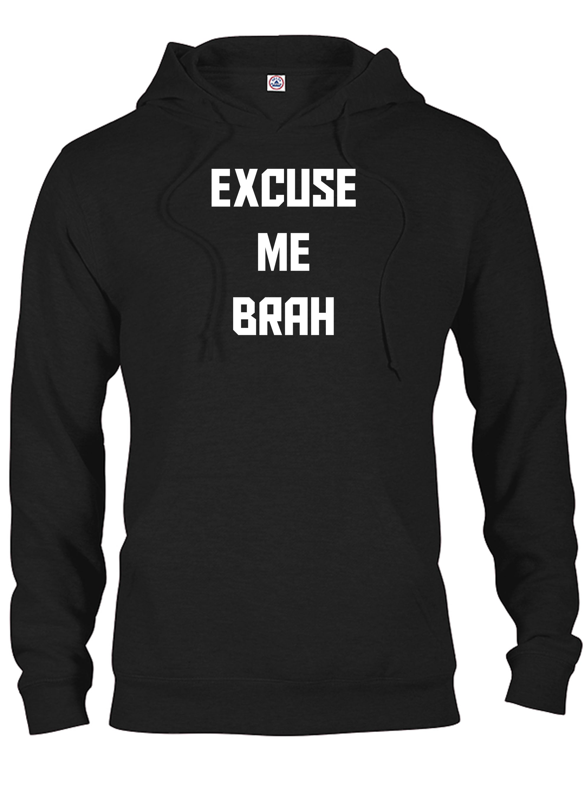 EXCUSE ME BRAH T-Shirt