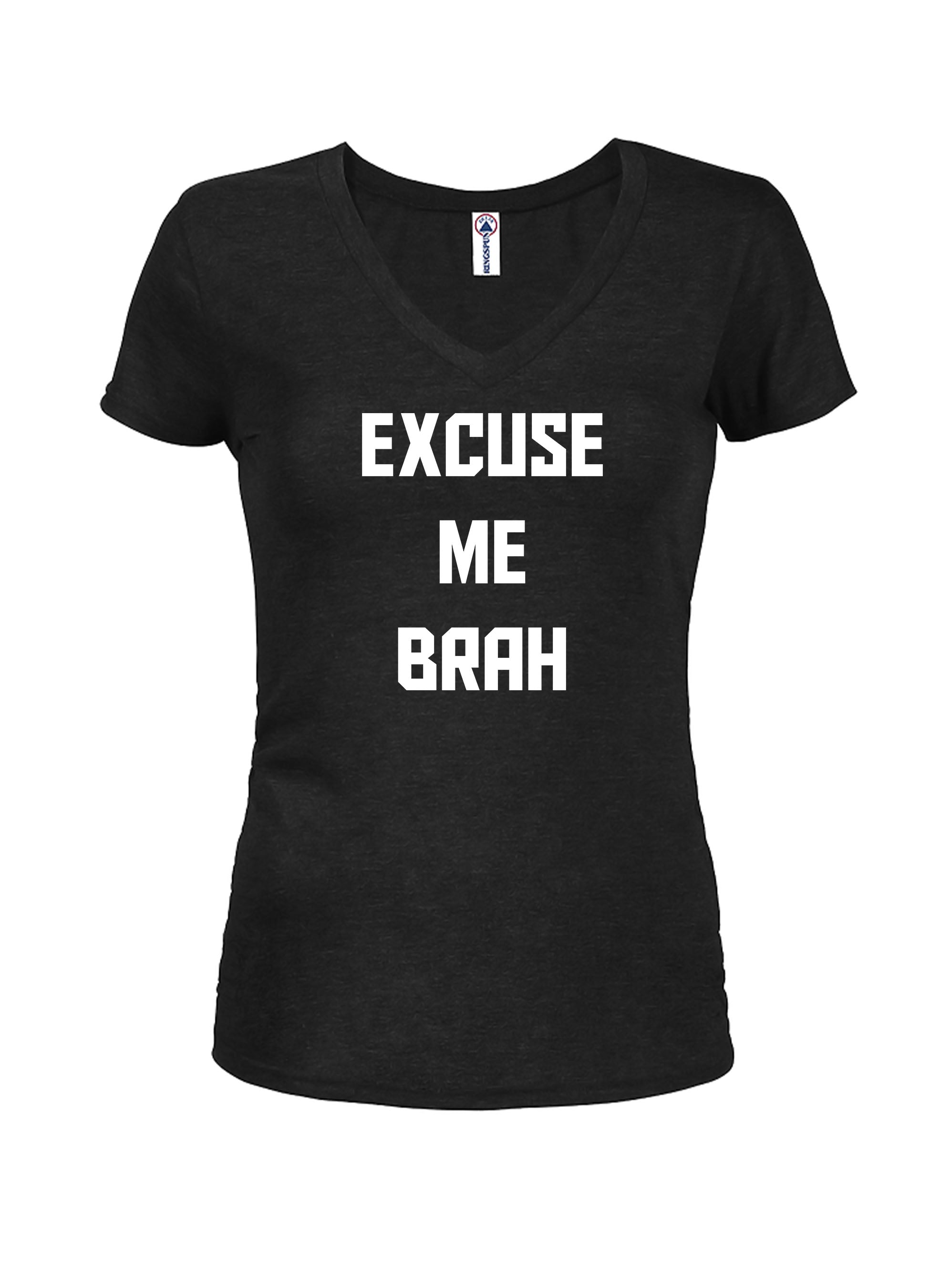 EXCUSE ME BRAH T-Shirt