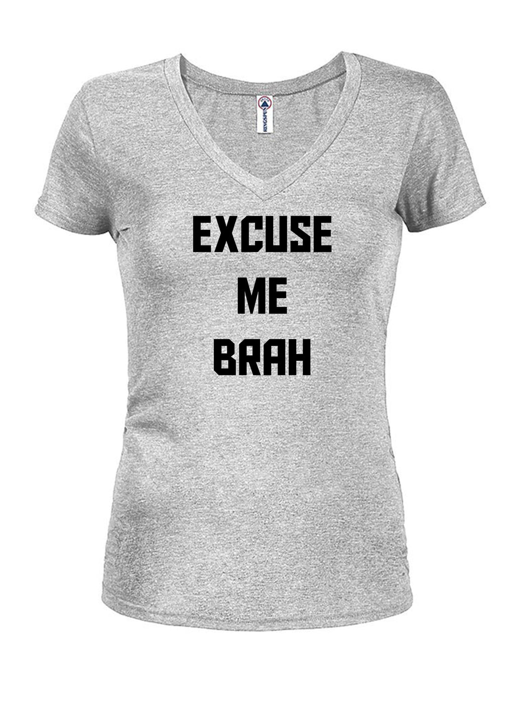 EXCUSE ME BRAH T-Shirt