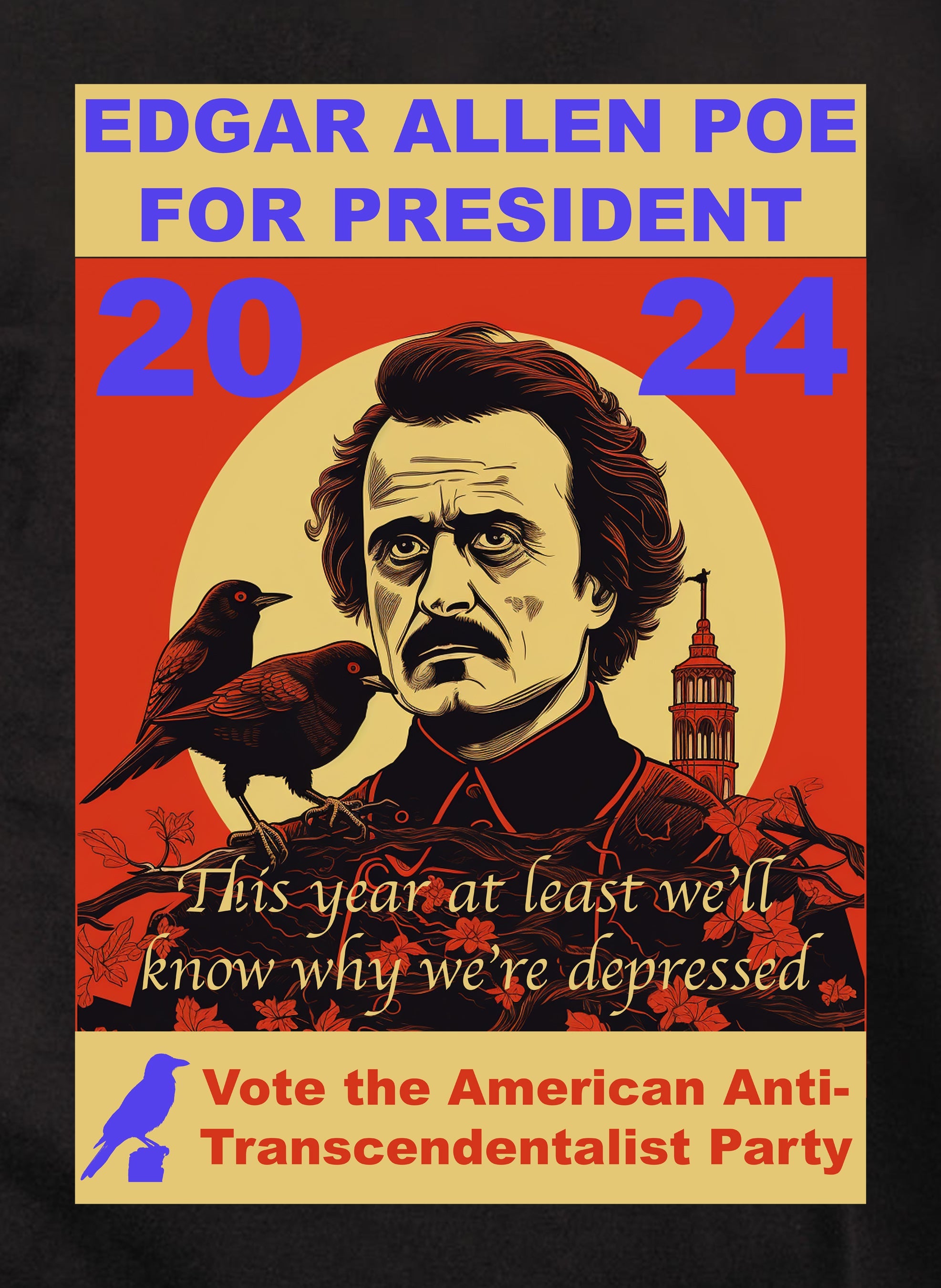 Edgar Allen Poe for President T-Shirt