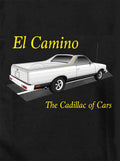 El Camino - The Cadillac of Cars T-Shirt