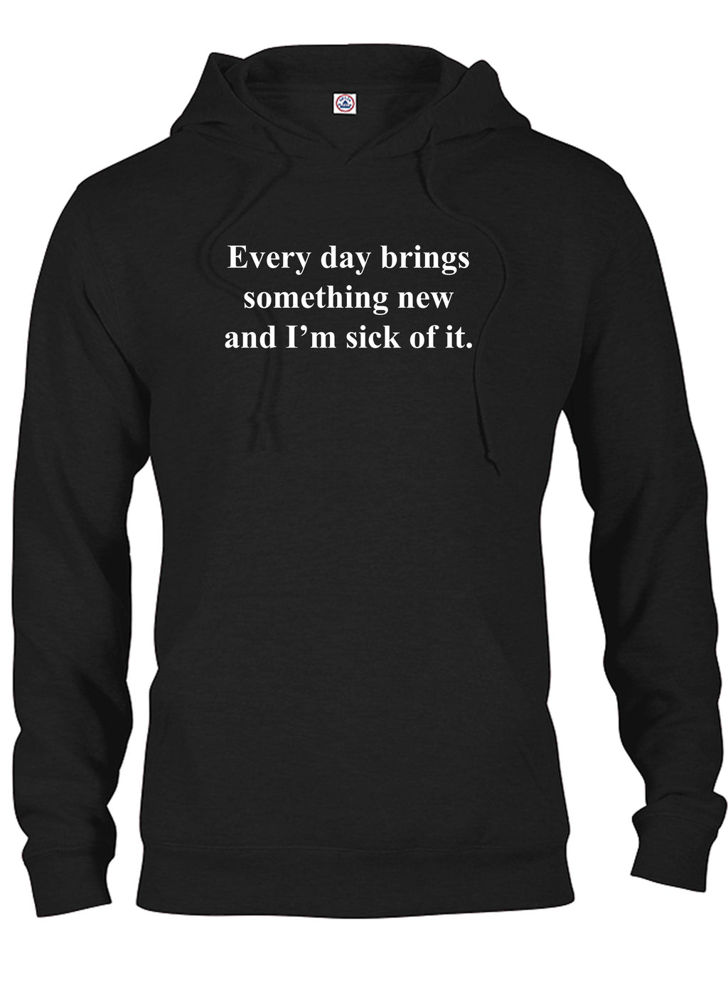 Every day brings something new T-Shirt