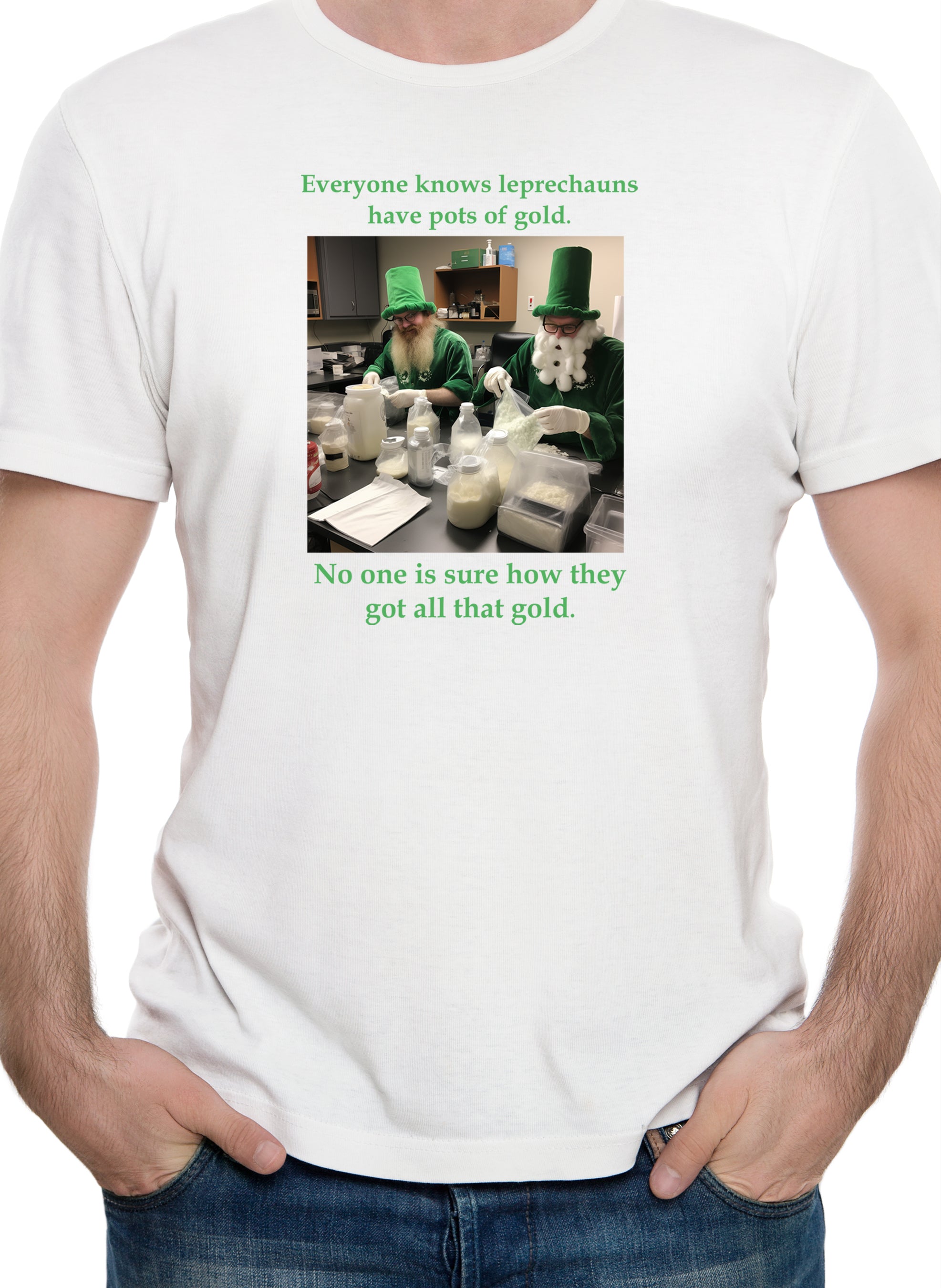 Everyone knows leprechauns have pots of gold T-Shirt