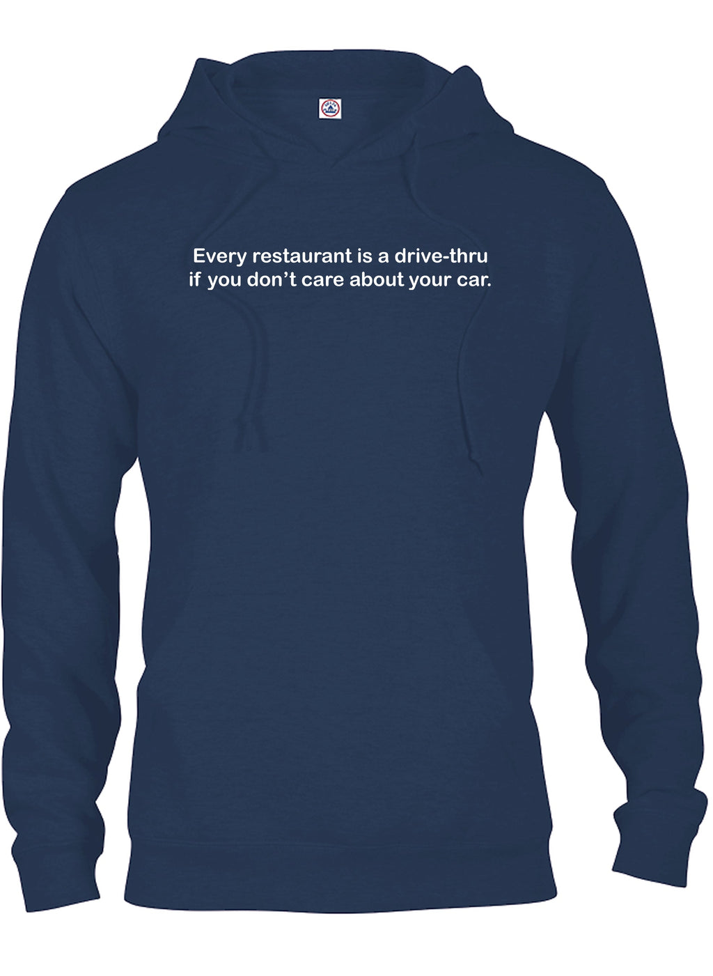 Every restaurant is a drive-thru T-Shirt