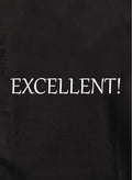 Excellent! Kids T-Shirt