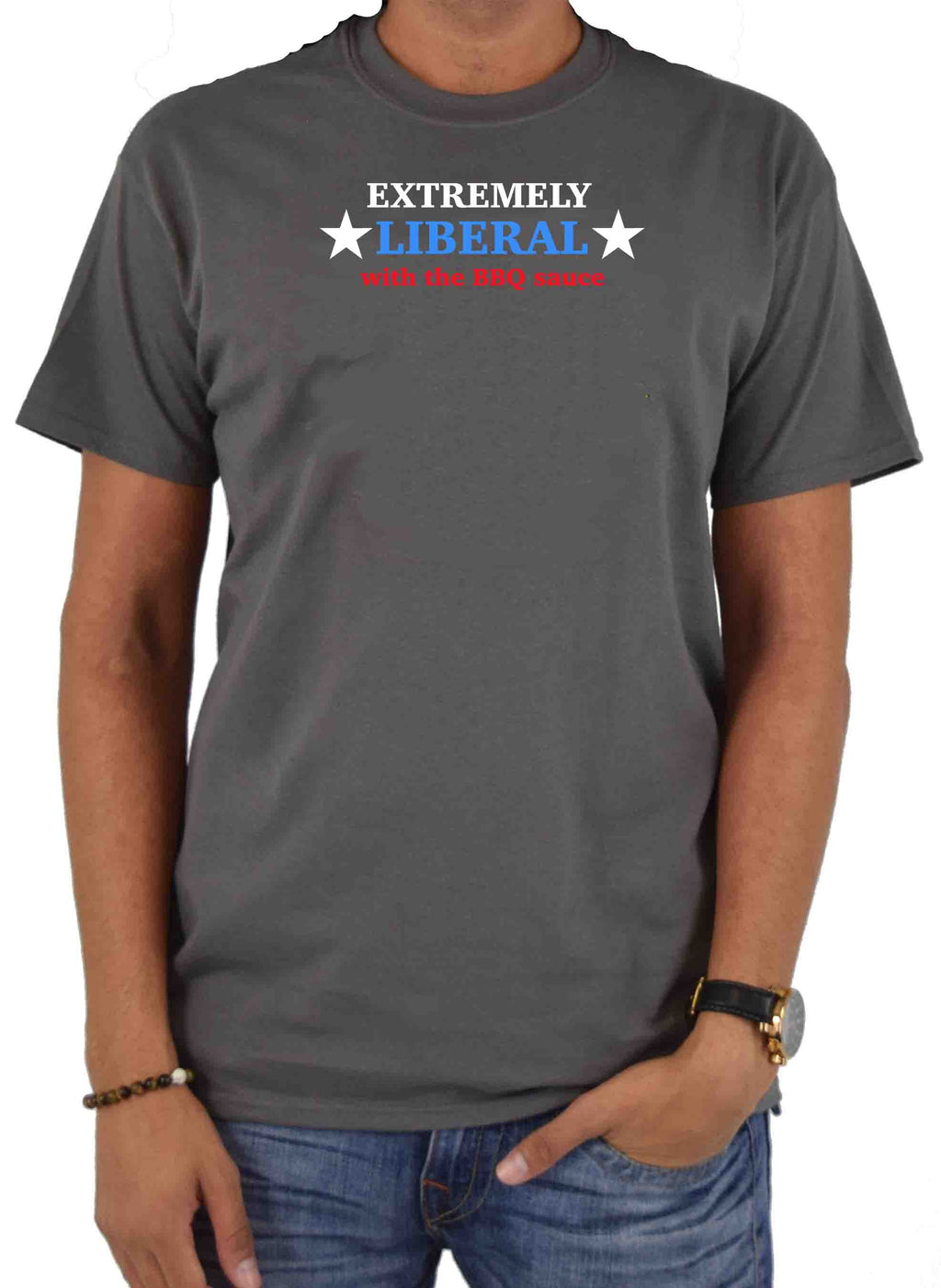 Extremely Liberal with the BBQ Sauce T-Shirt