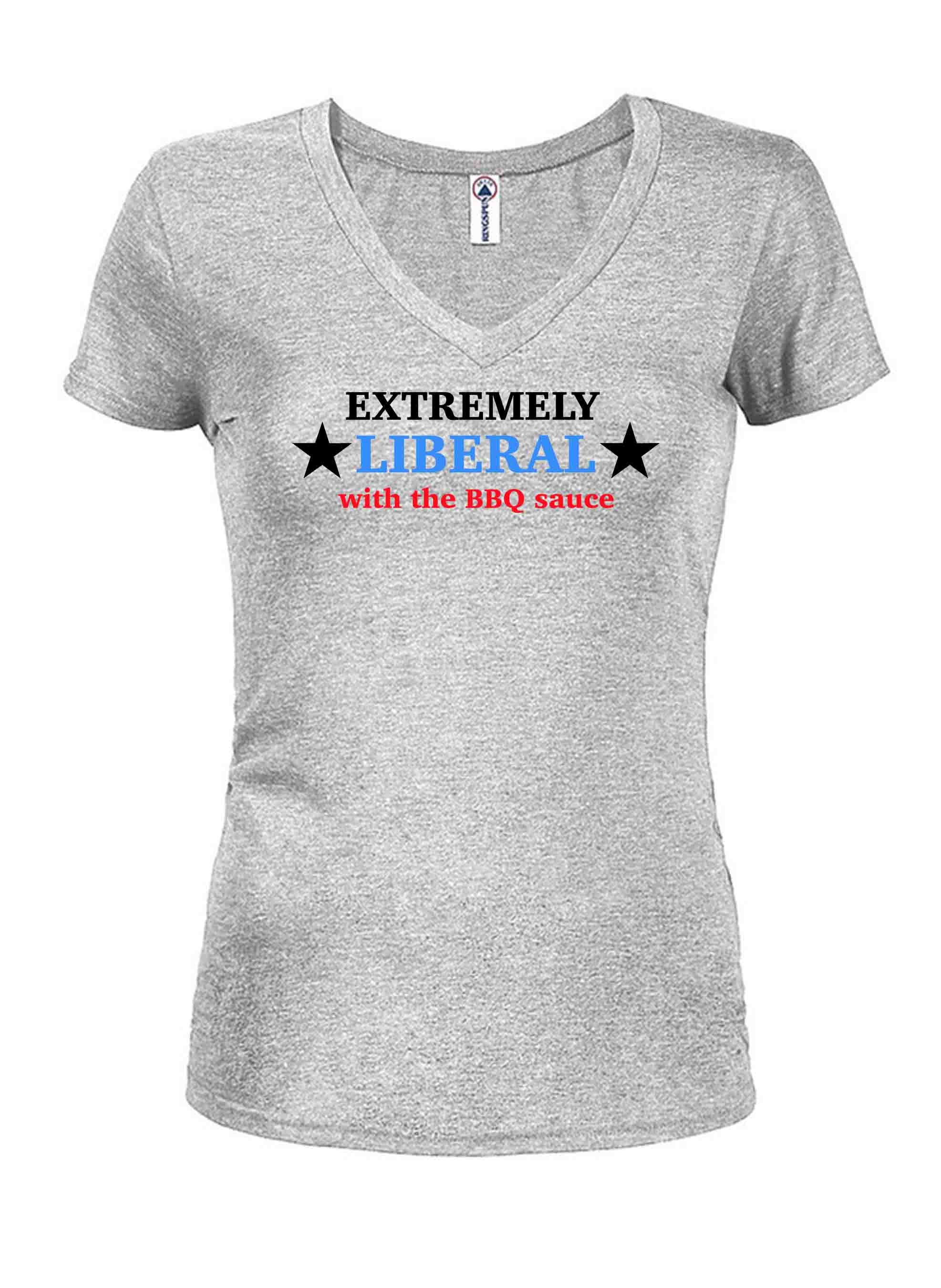 Extremely Liberal with the BBQ Sauce T-Shirt
