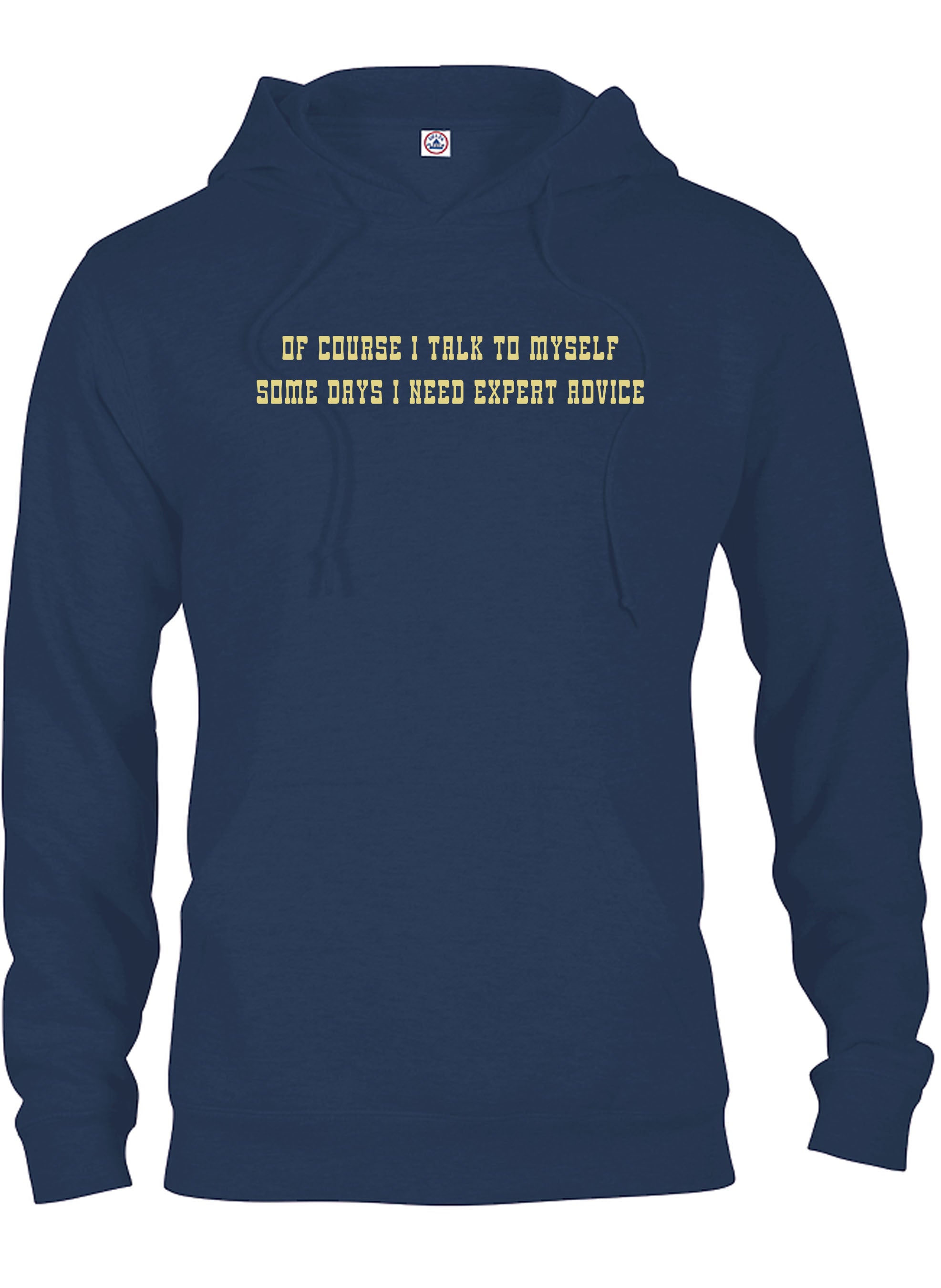 Of course I talk to myself T-Shirt