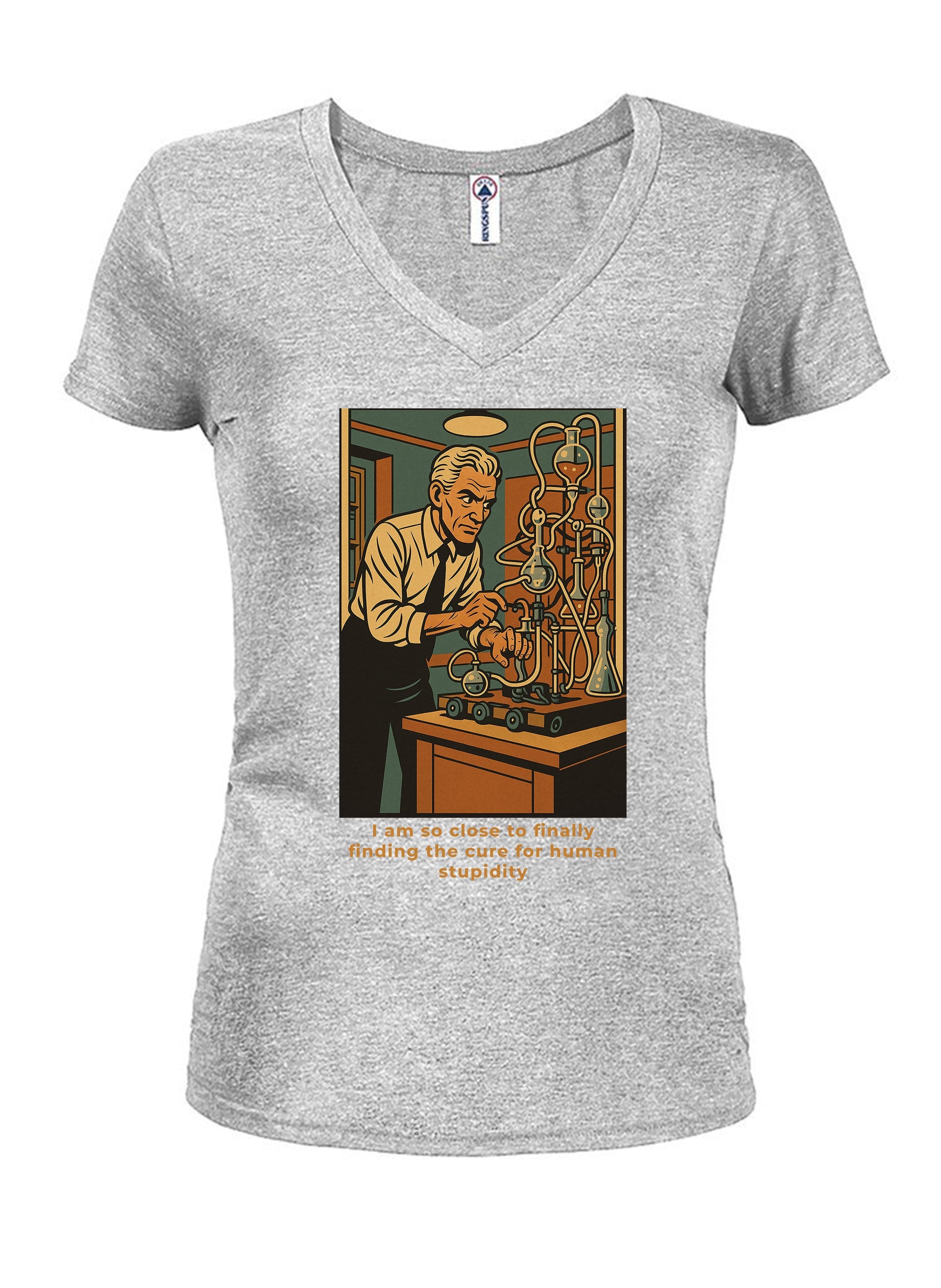 I am so close to finally finding the cure for human stupidity T-Shirt