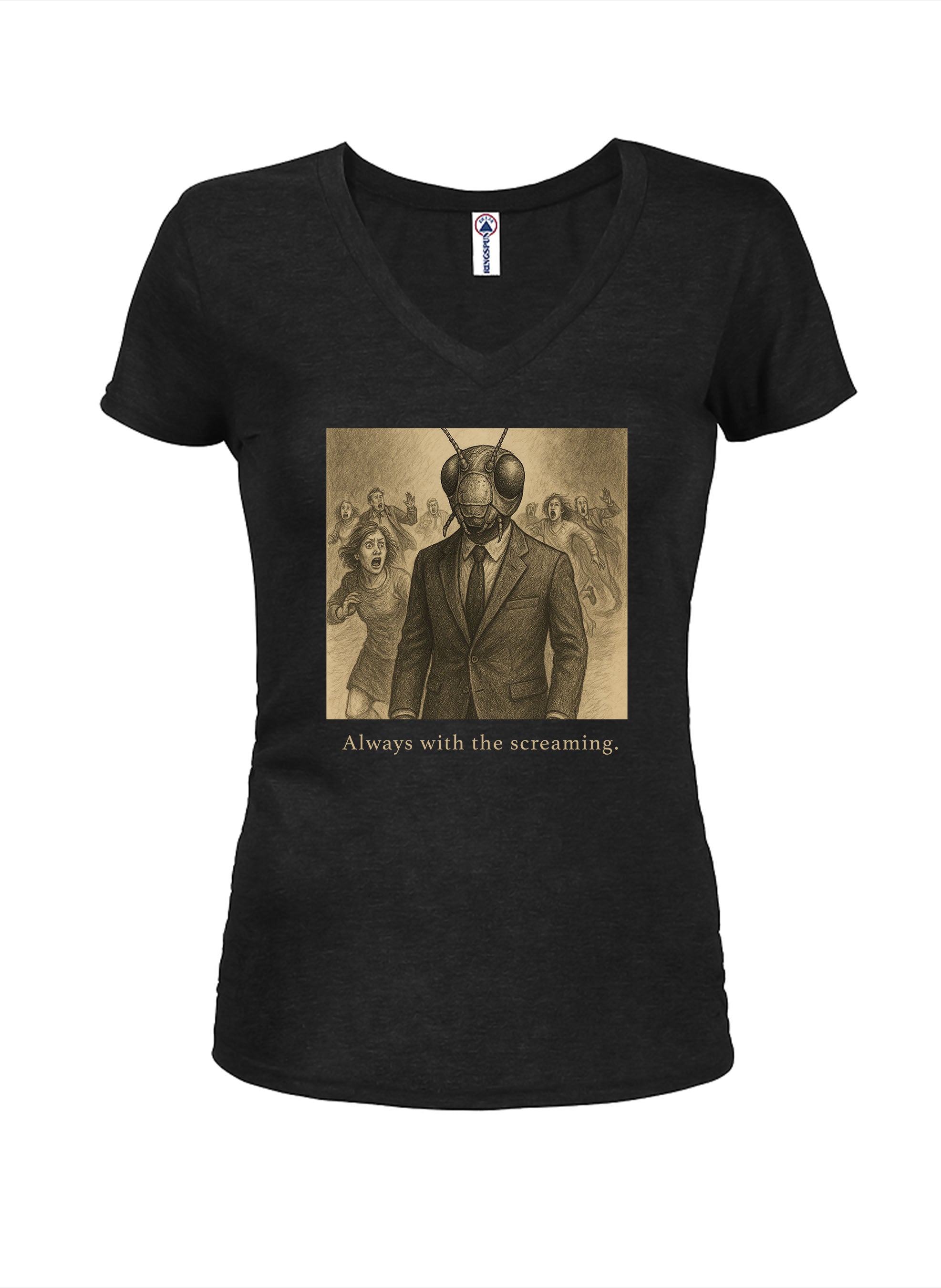 Always with the screaming Juniors V Neck T-Shirt