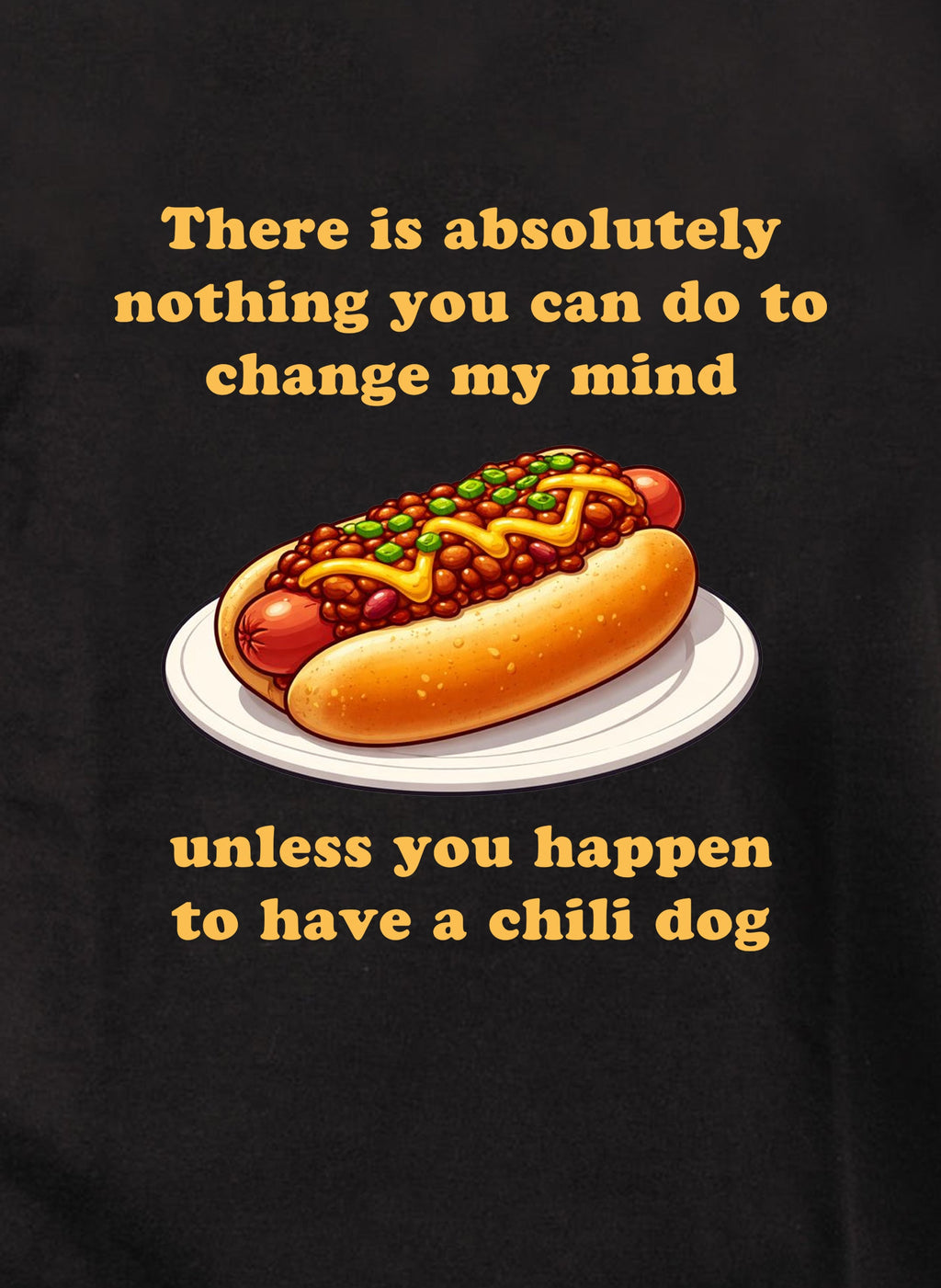 Nothing to change my mind T-Shirt