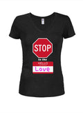 Stop in the Name of Love Juniors V Neck T-Shirt