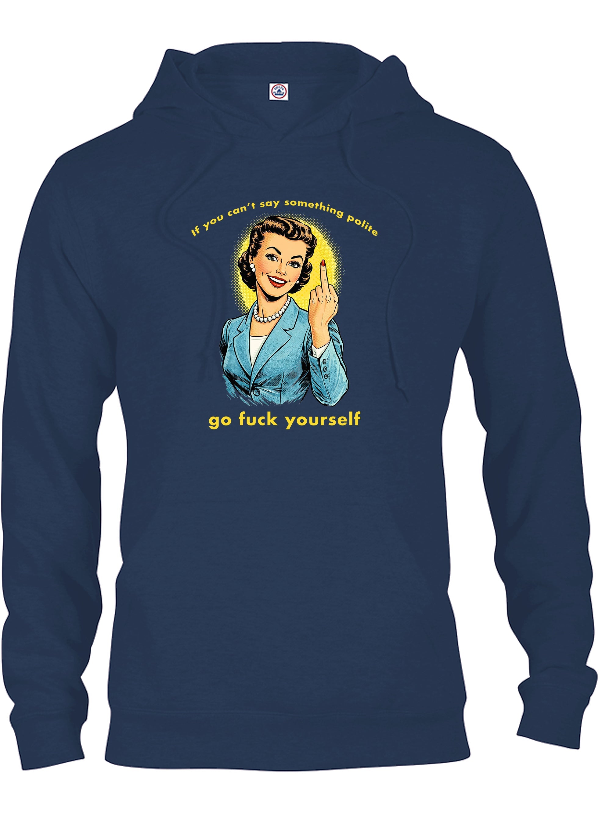 If you can't say something polite T-Shirt