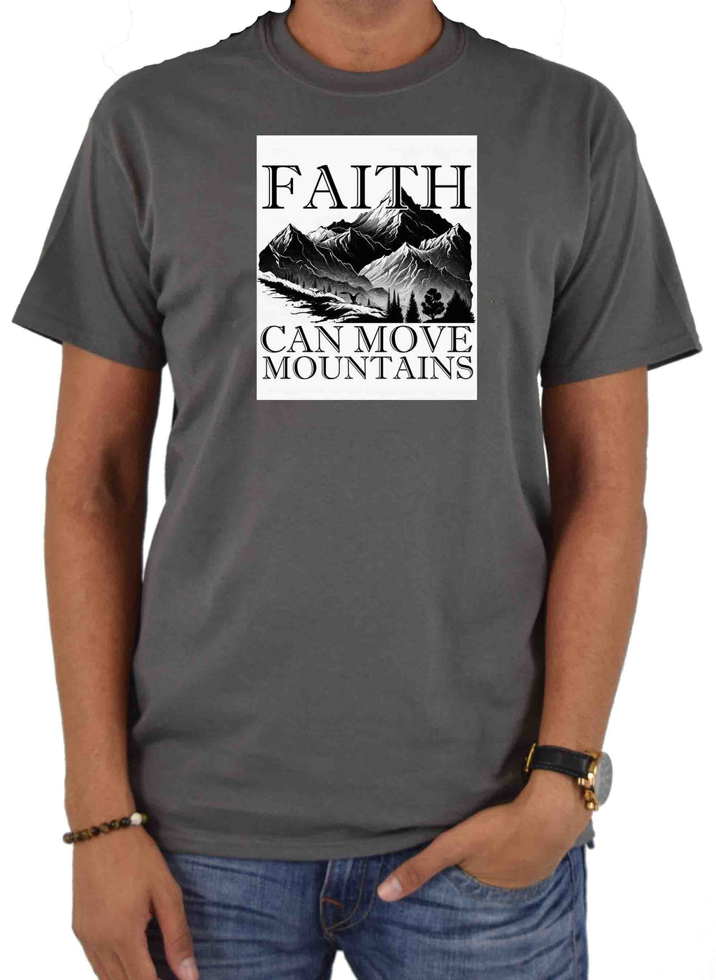 Faith Can Move Mountains T-Shirt