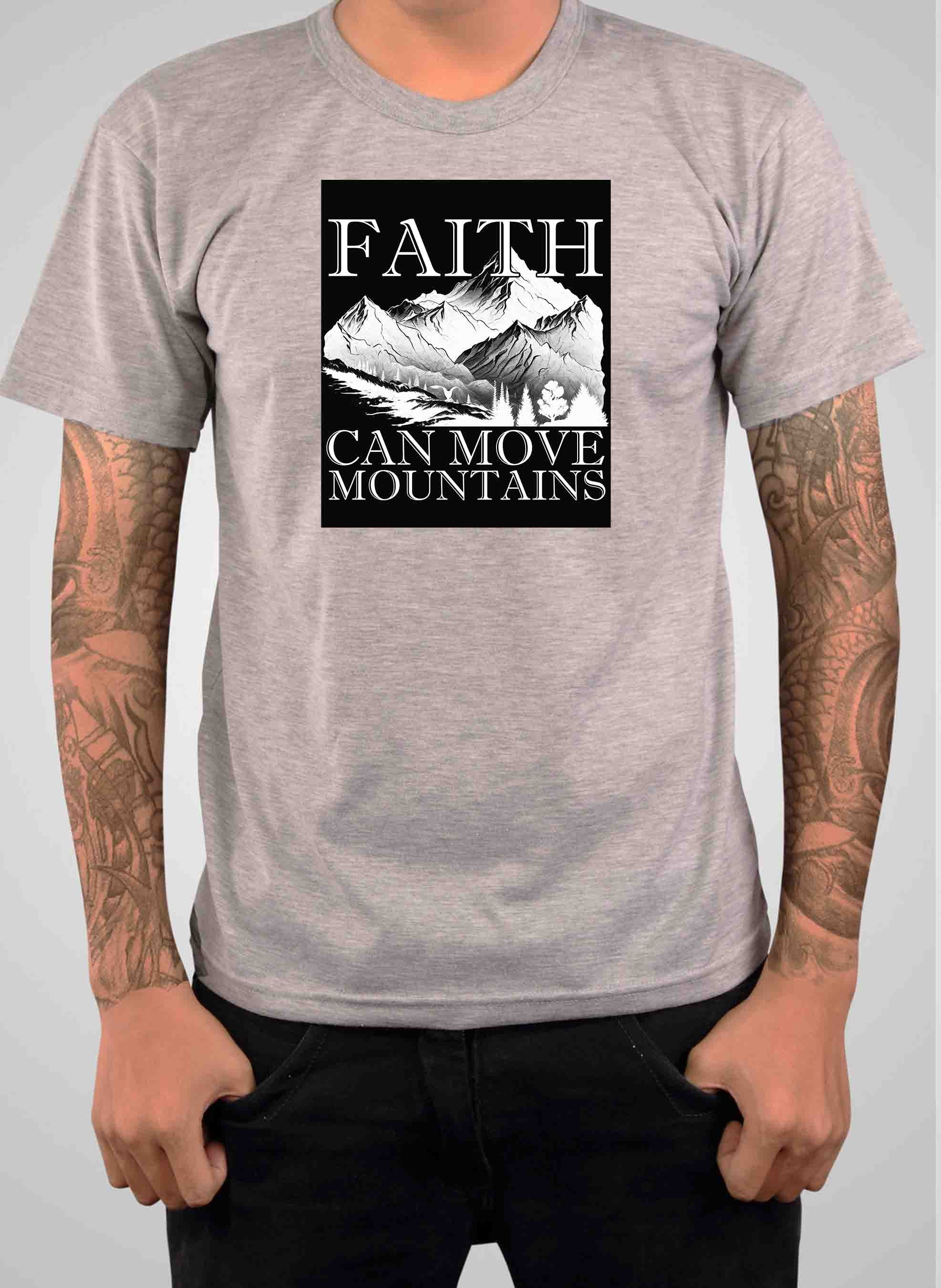 Faith Can Move Mountains T-Shirt