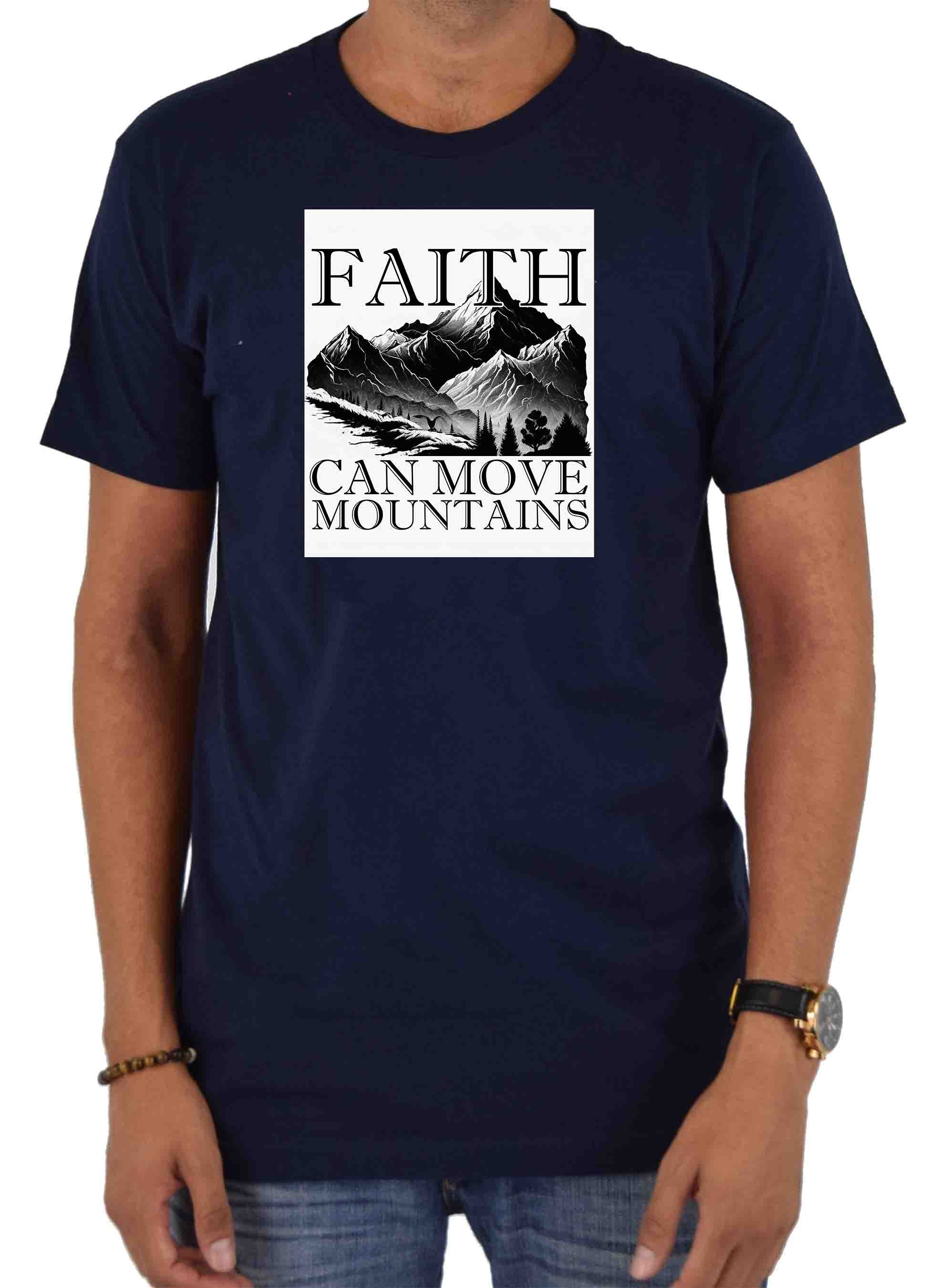 Faith Can Move Mountains T-Shirt
