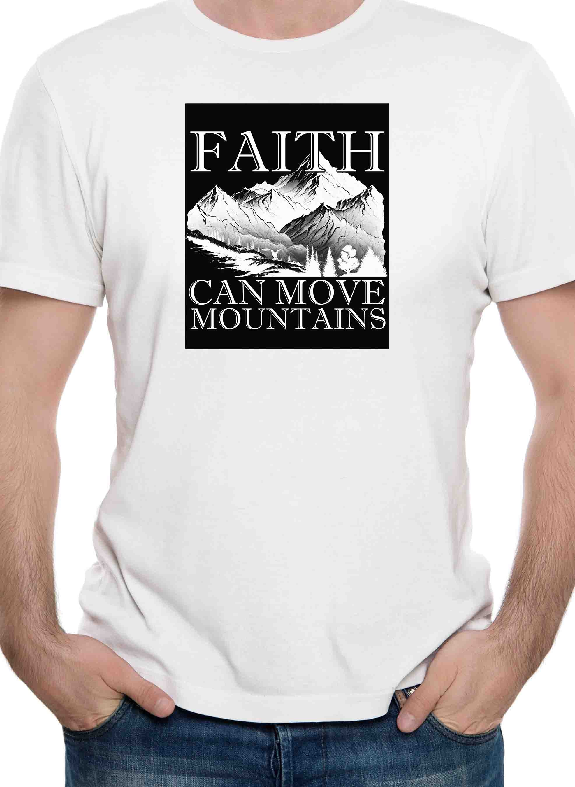 Faith Can Move Mountains T-Shirt