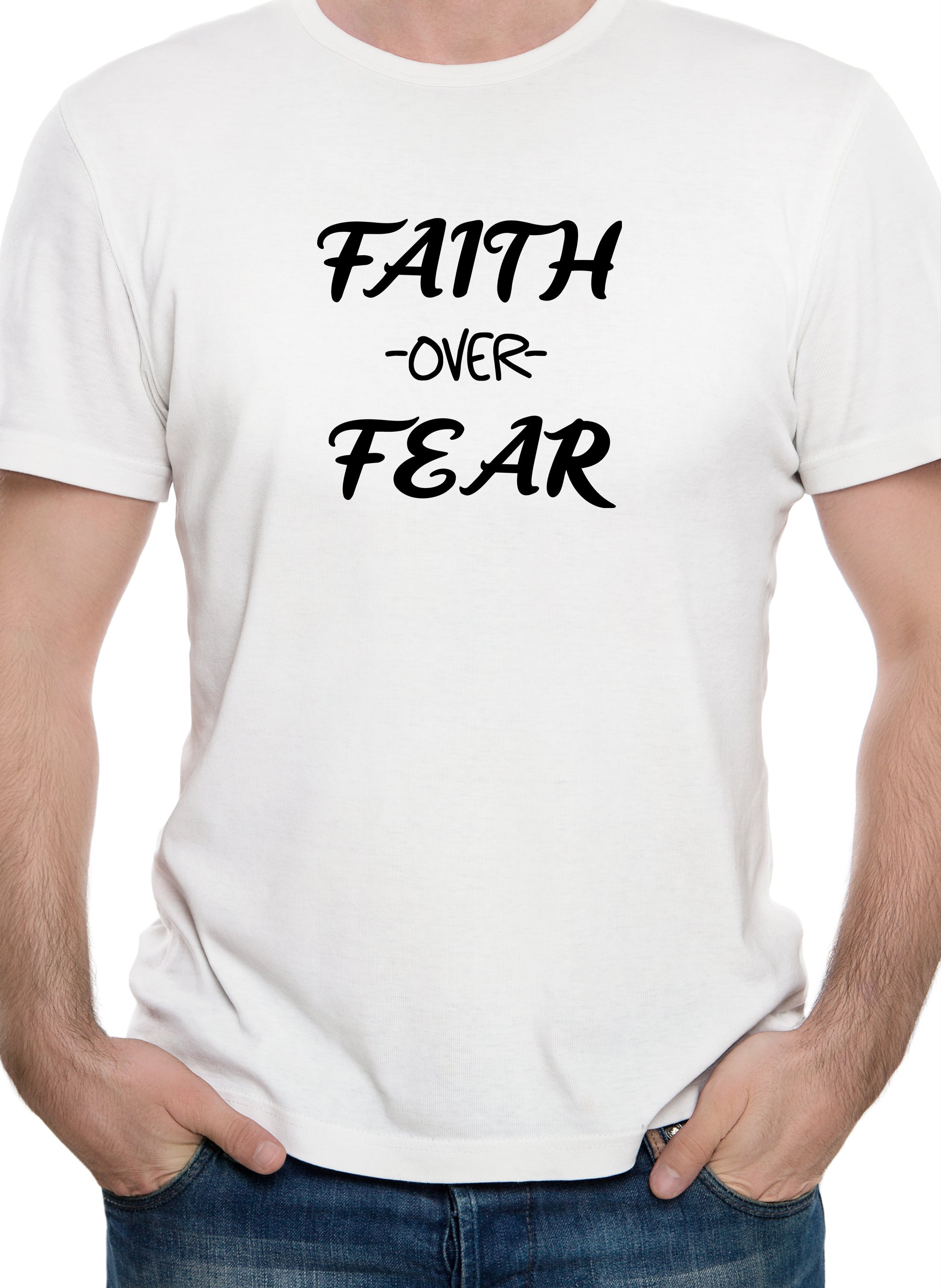 Faith over Fear T-Shirt