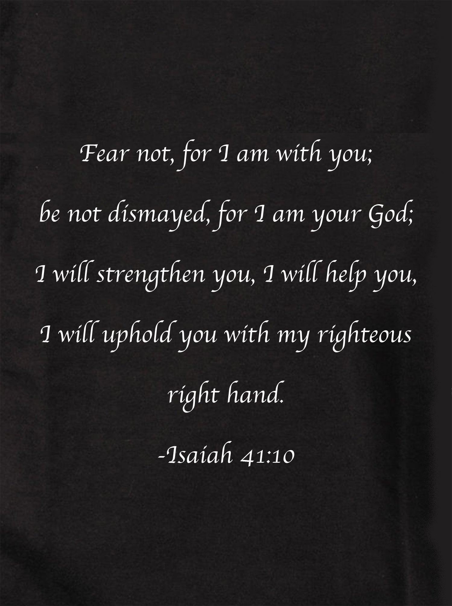 Fear not, for I am with you Kids T-Shirt