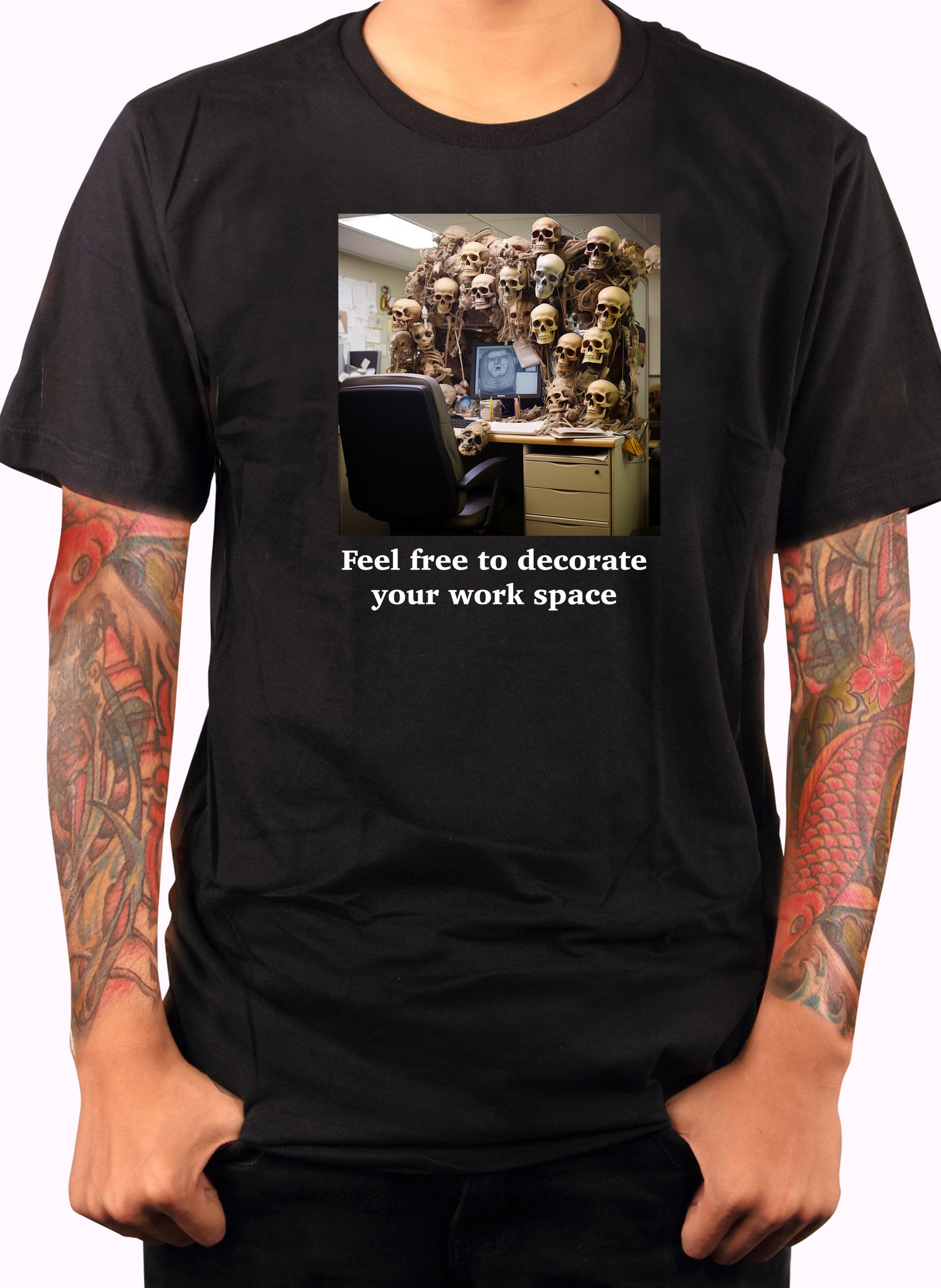 Feel free to decorate your work space T-Shirt