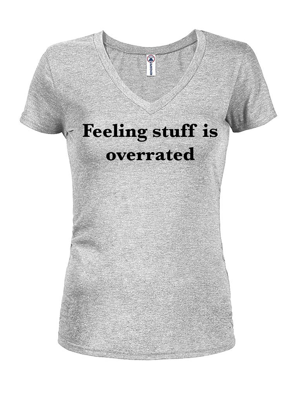 Feeling stuff is overrated T-Shirt