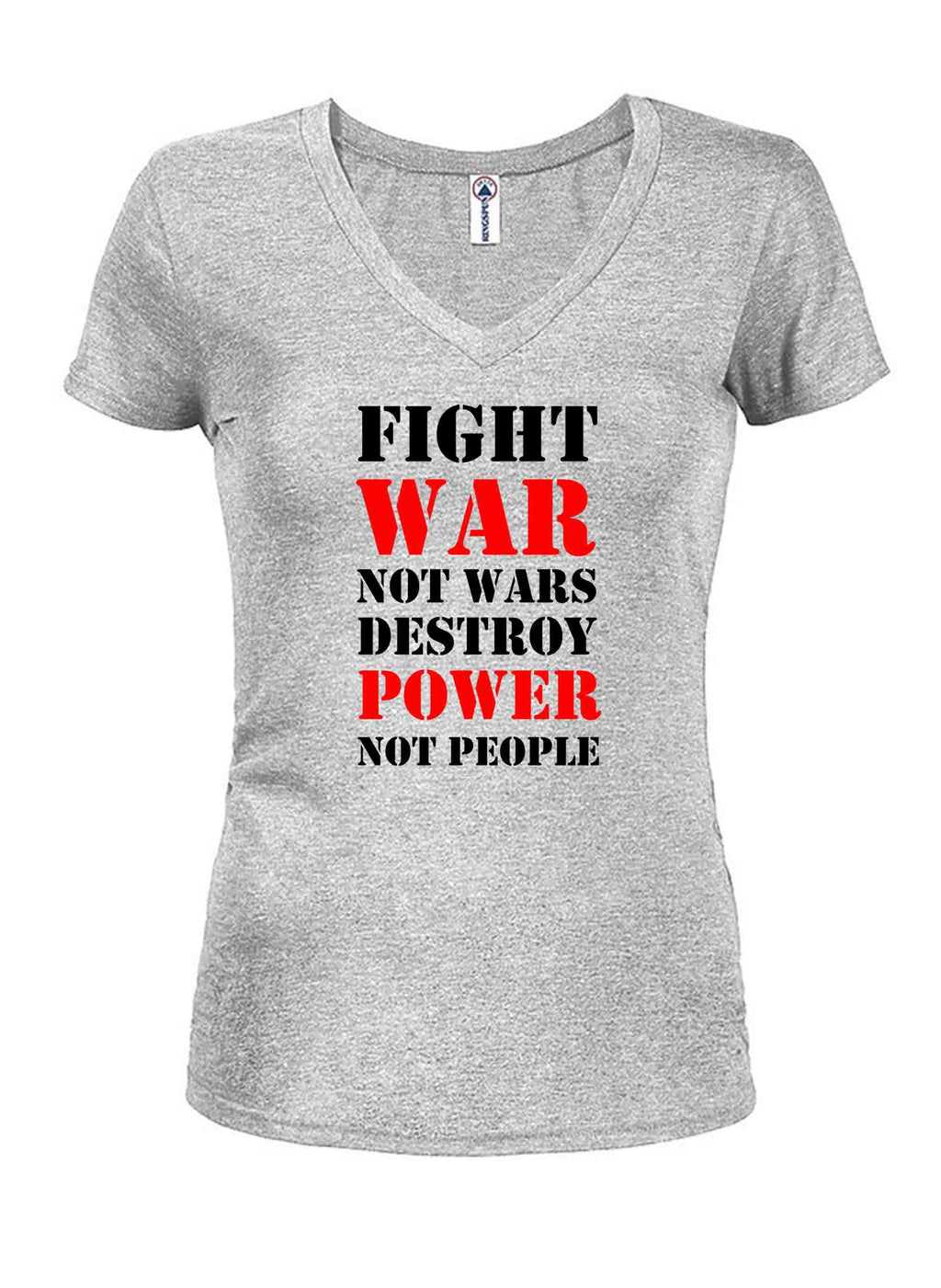 Fight War not Wars Destroy Power Not People T-Shirt