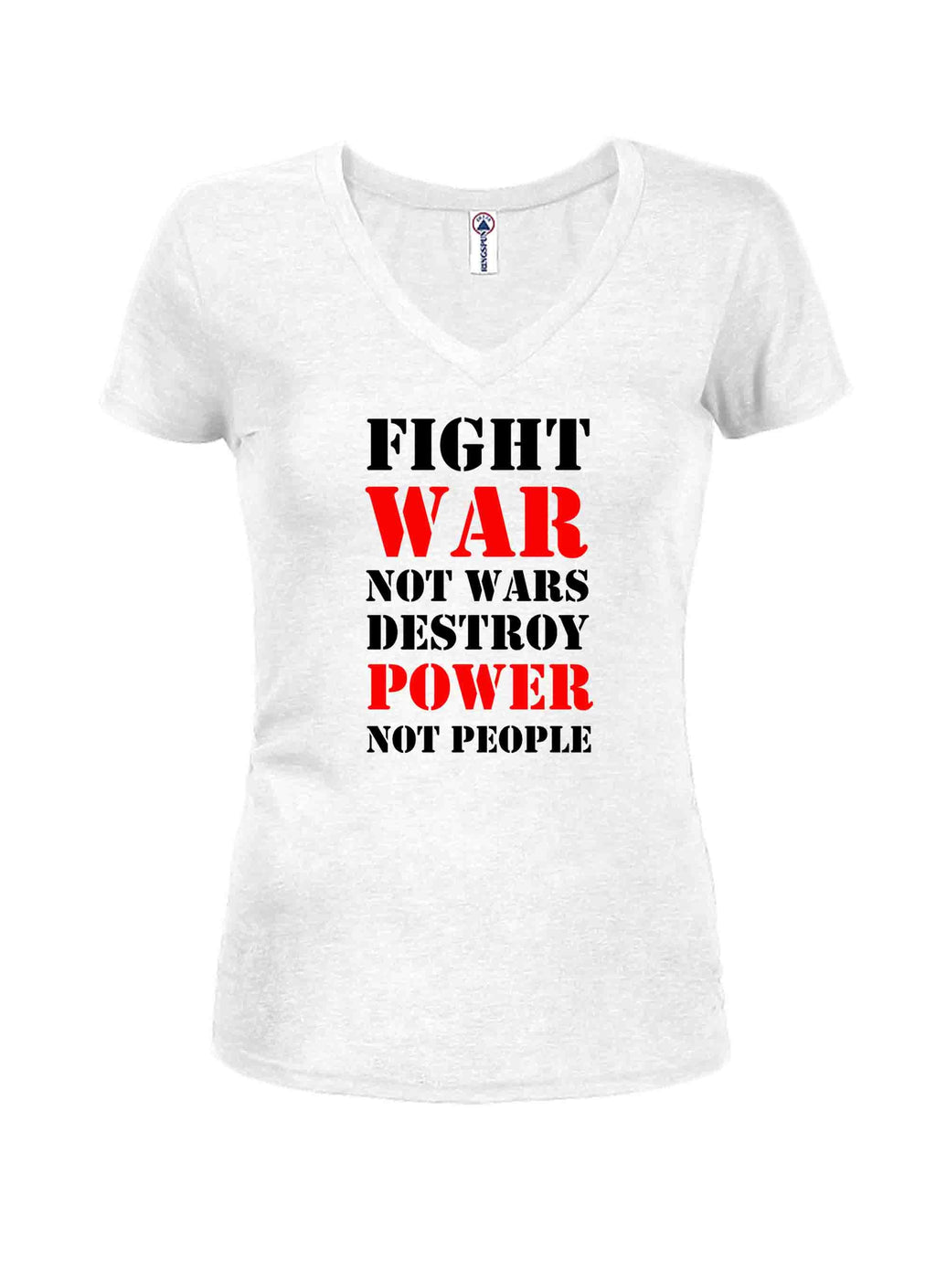 Fight War not Wars Destroy Power Not People T-Shirt