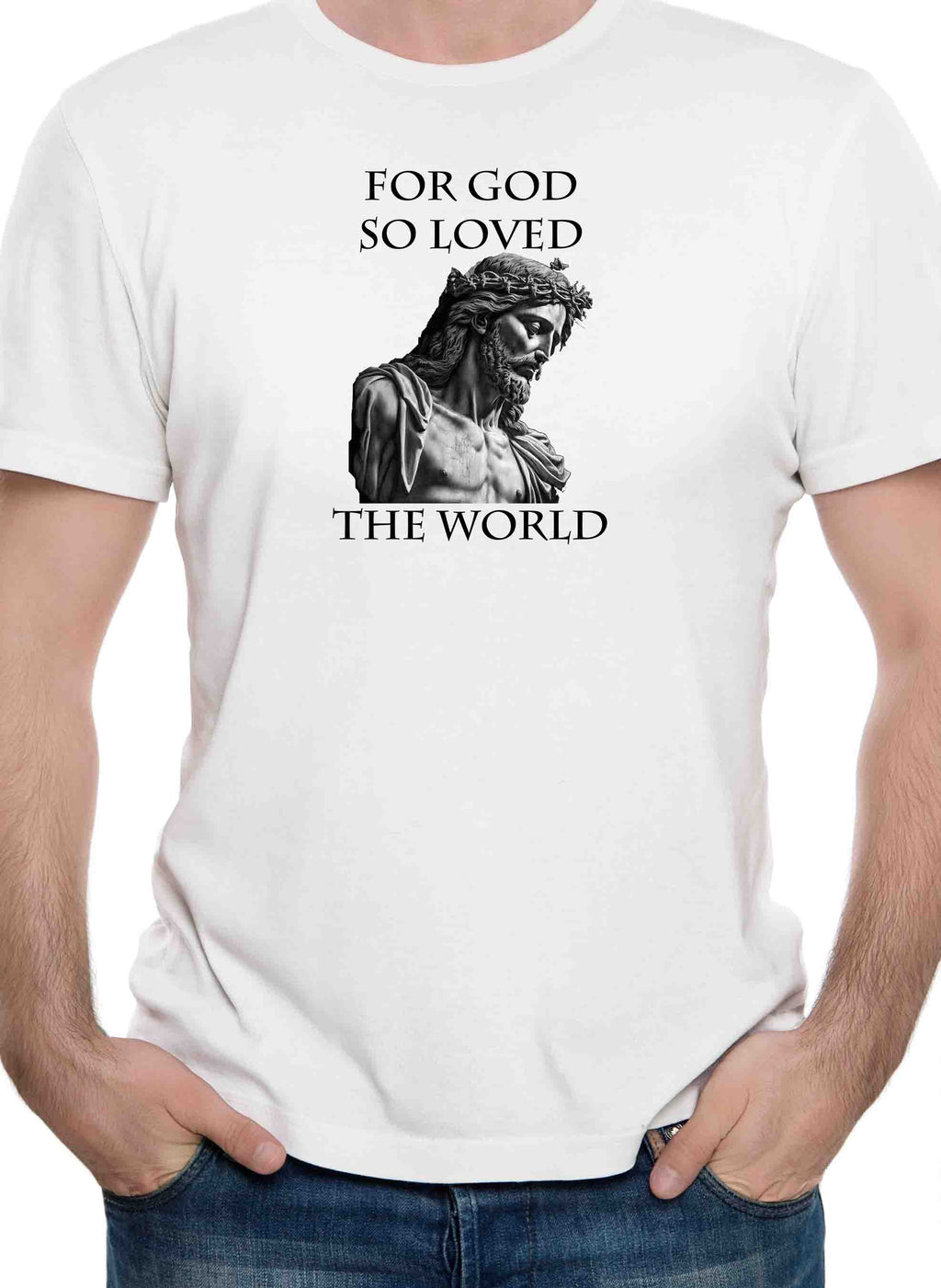 For God So Loved the World T-Shirt