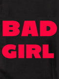Bad Girl Kids T-Shirt