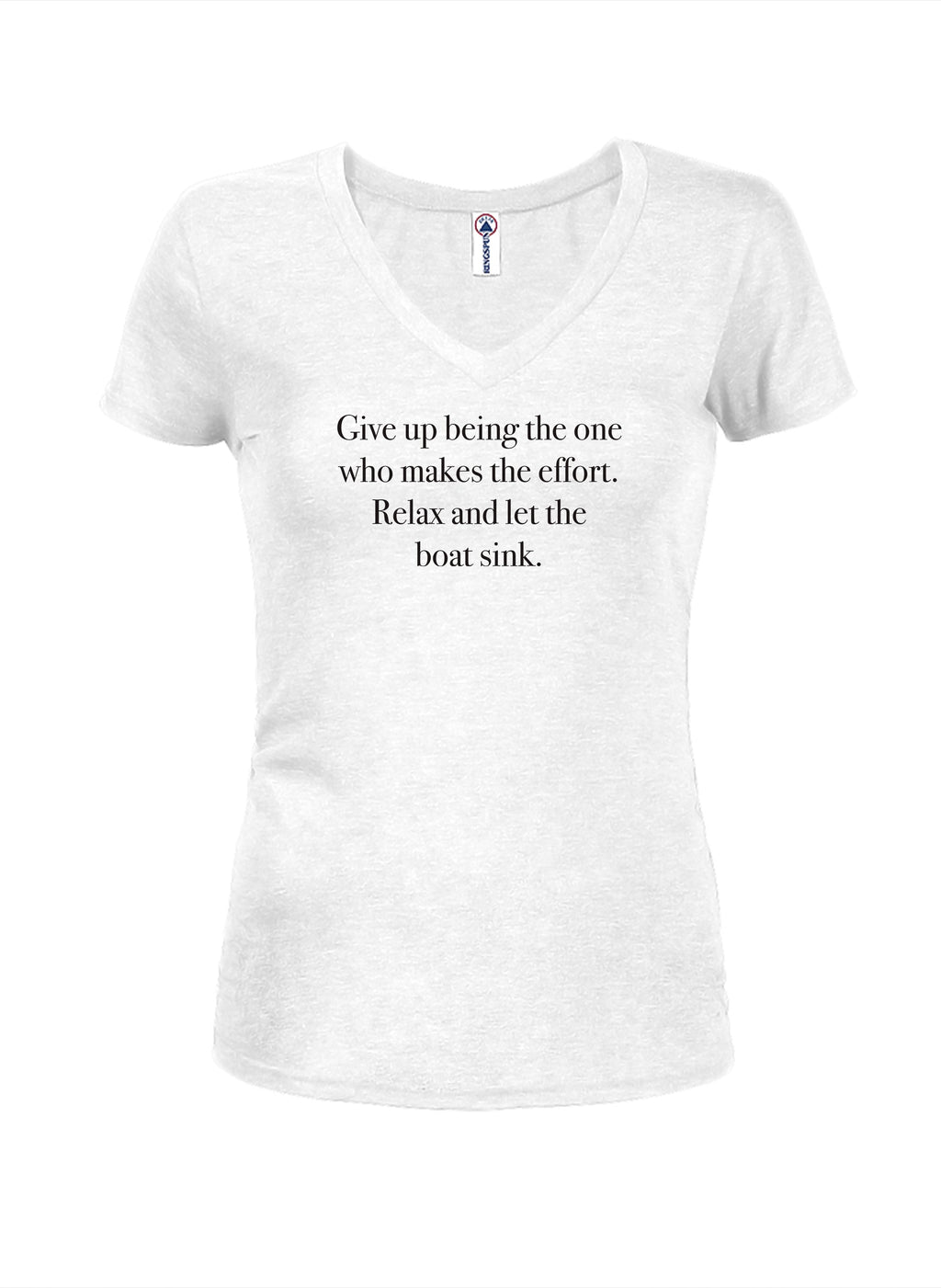 Give up being the one who makes the effort T-Shirt