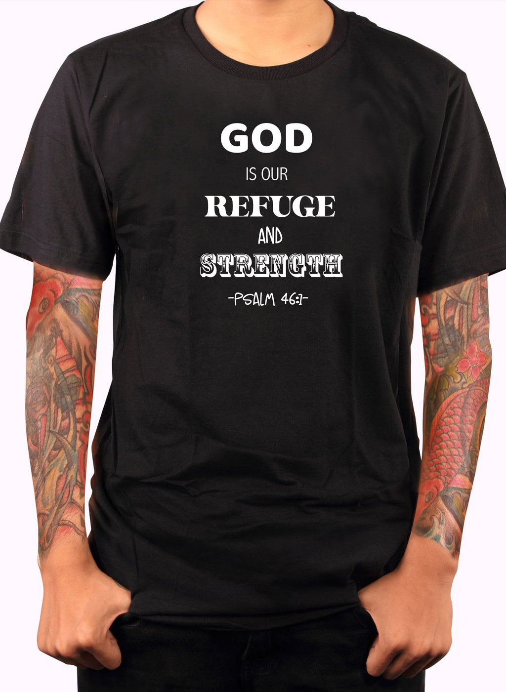 God is Our Refuge and Strength T-Shirt