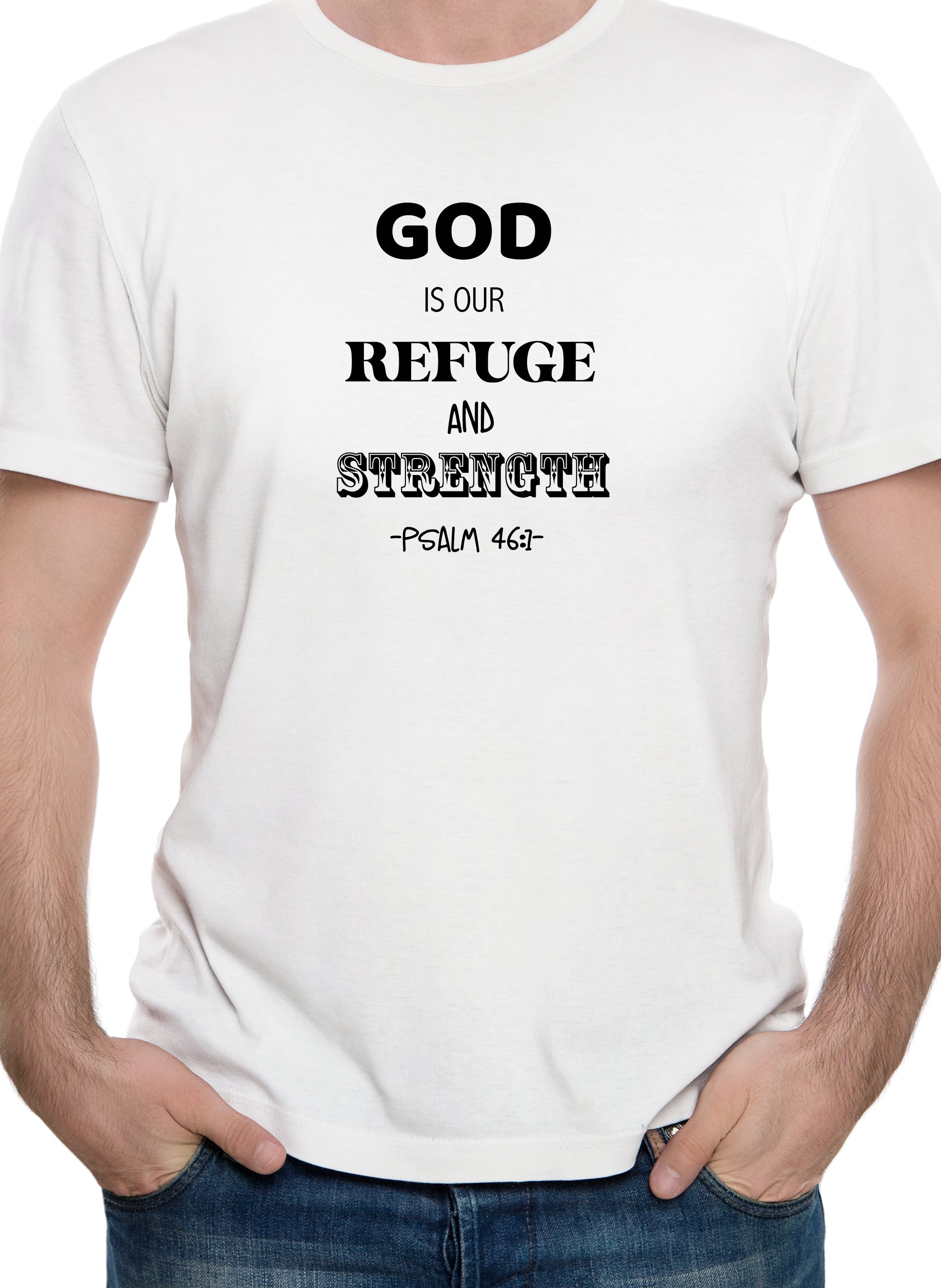 God is Our Refuge and Strength T-Shirt