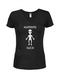 Humans Suck Juniors V Neck T-Shirt