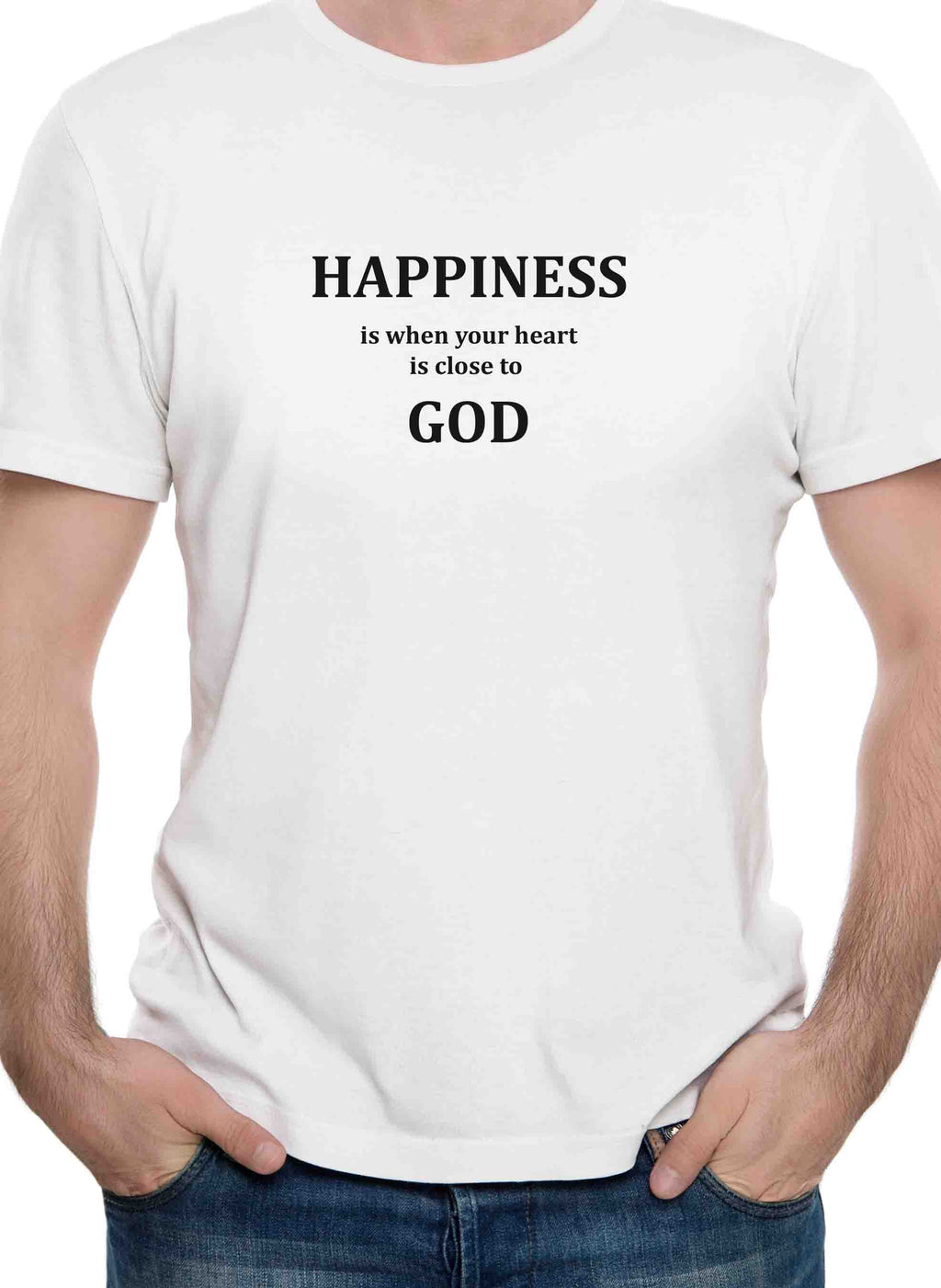 Happiness is when your HEART is close to GOD T-Shirt