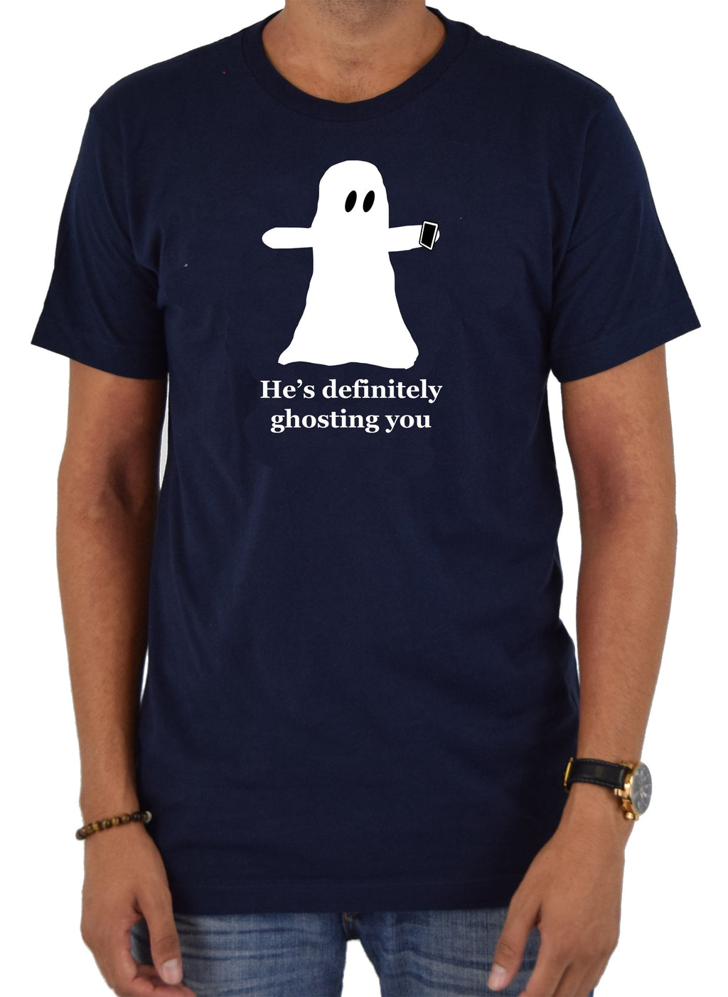 He’s definitely ghosting you T-Shirt