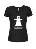 He’s definitely ghosting you Juniors V Neck T-Shirt