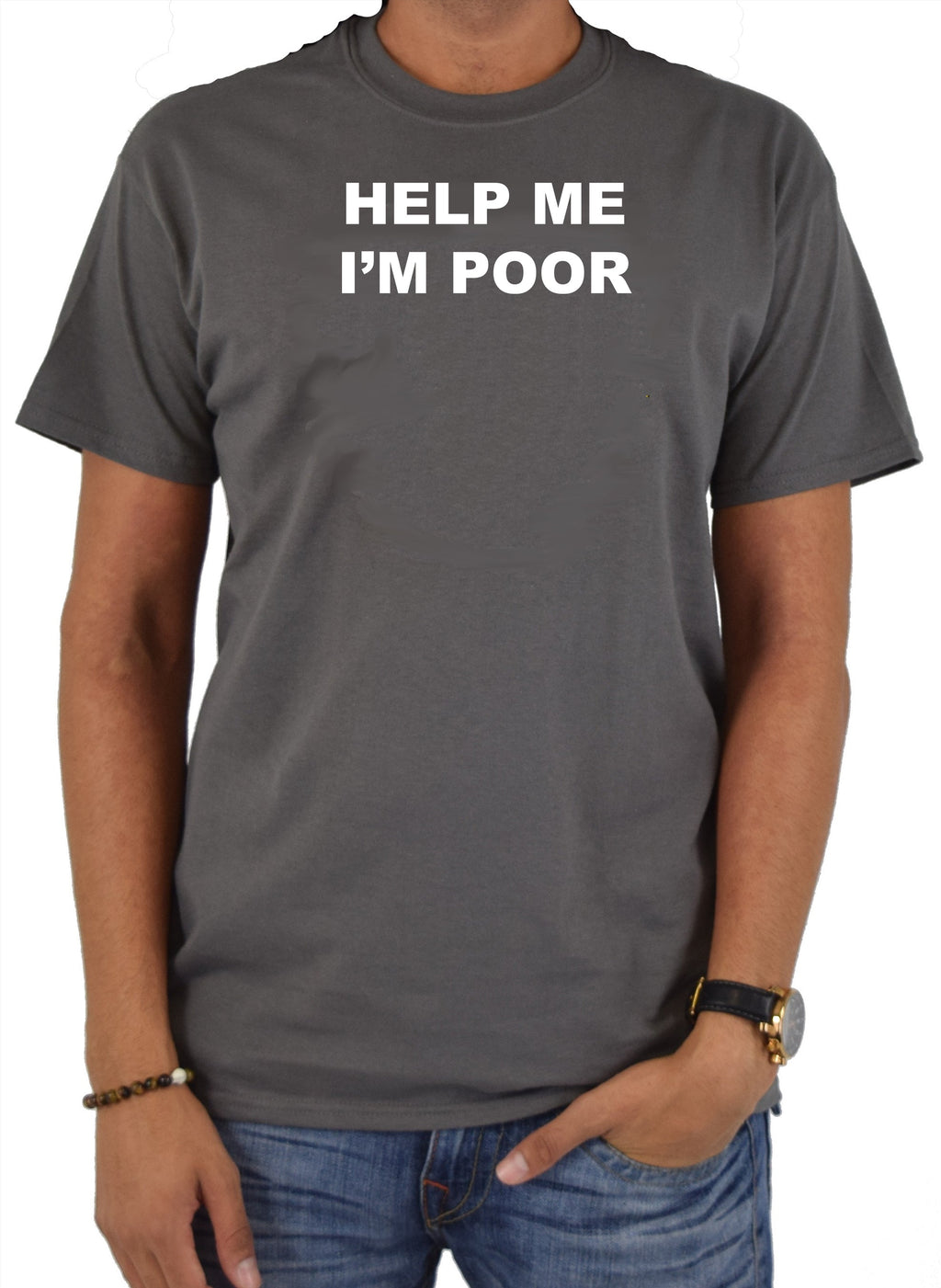 Help Me I'm Poor T-Shirt