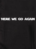 Here we go again Kids T-Shirt