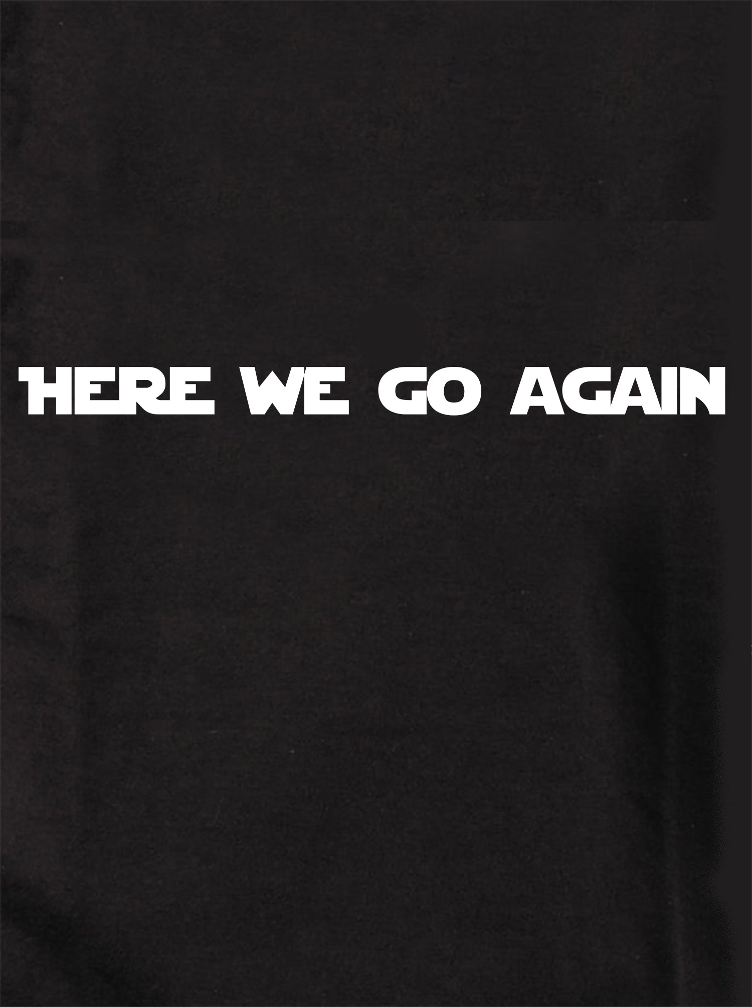 Here we go again Kids T-Shirt