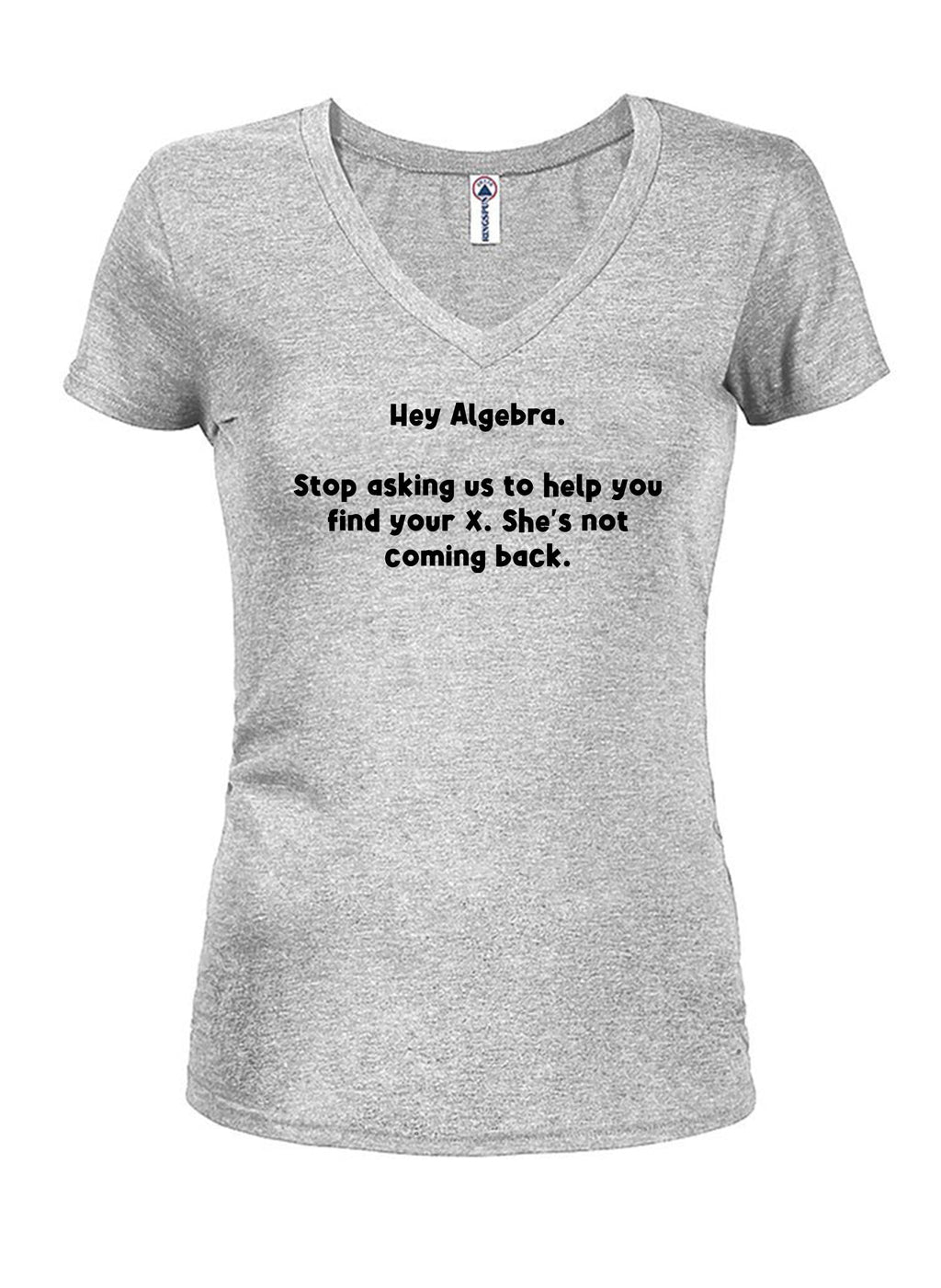 Hey Algebra.  Stop asking us to help you find your X T-Shirt