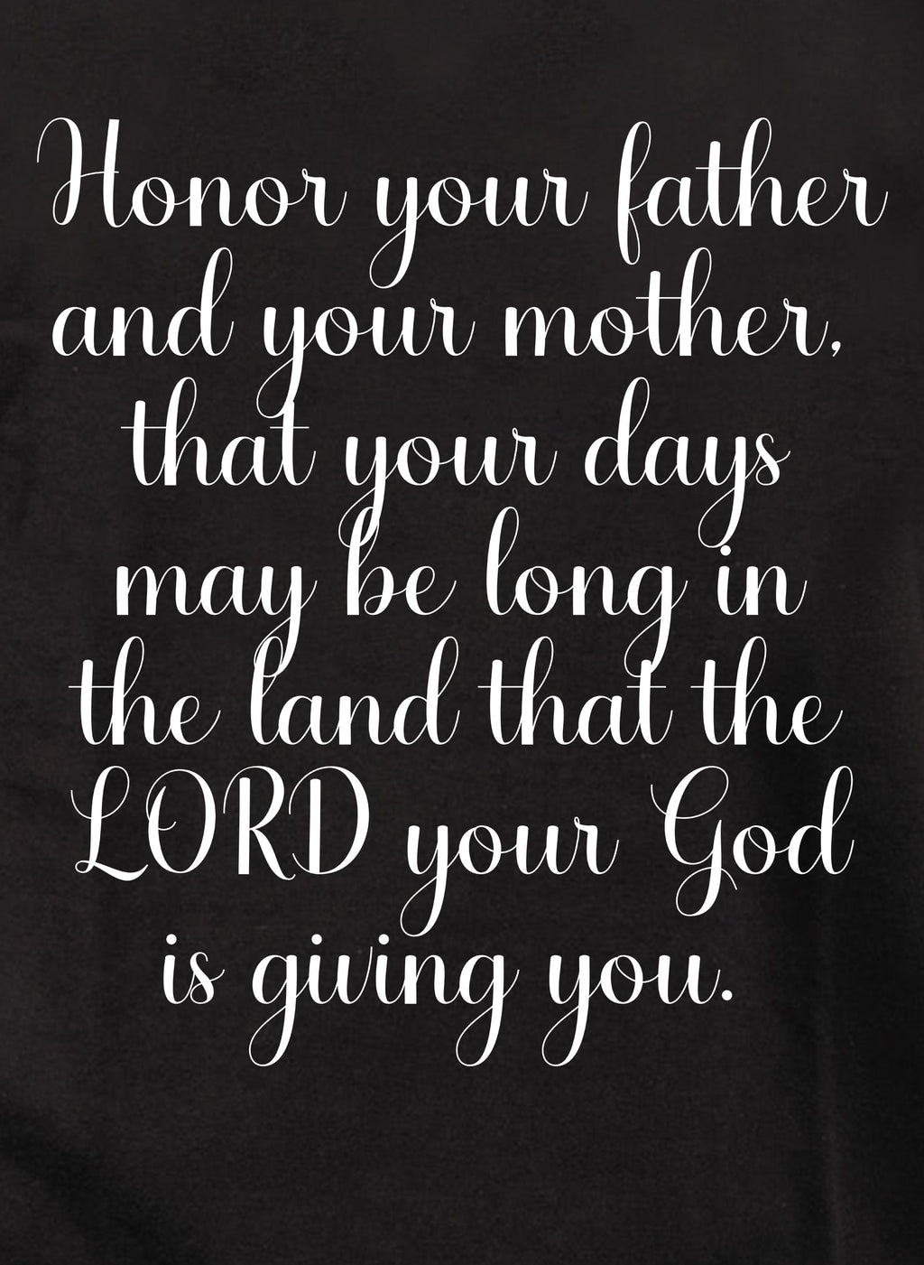 Honor your father and your mother T-Shirt