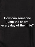 How can someone jump the shark every day of their life? Kids T-Shirt