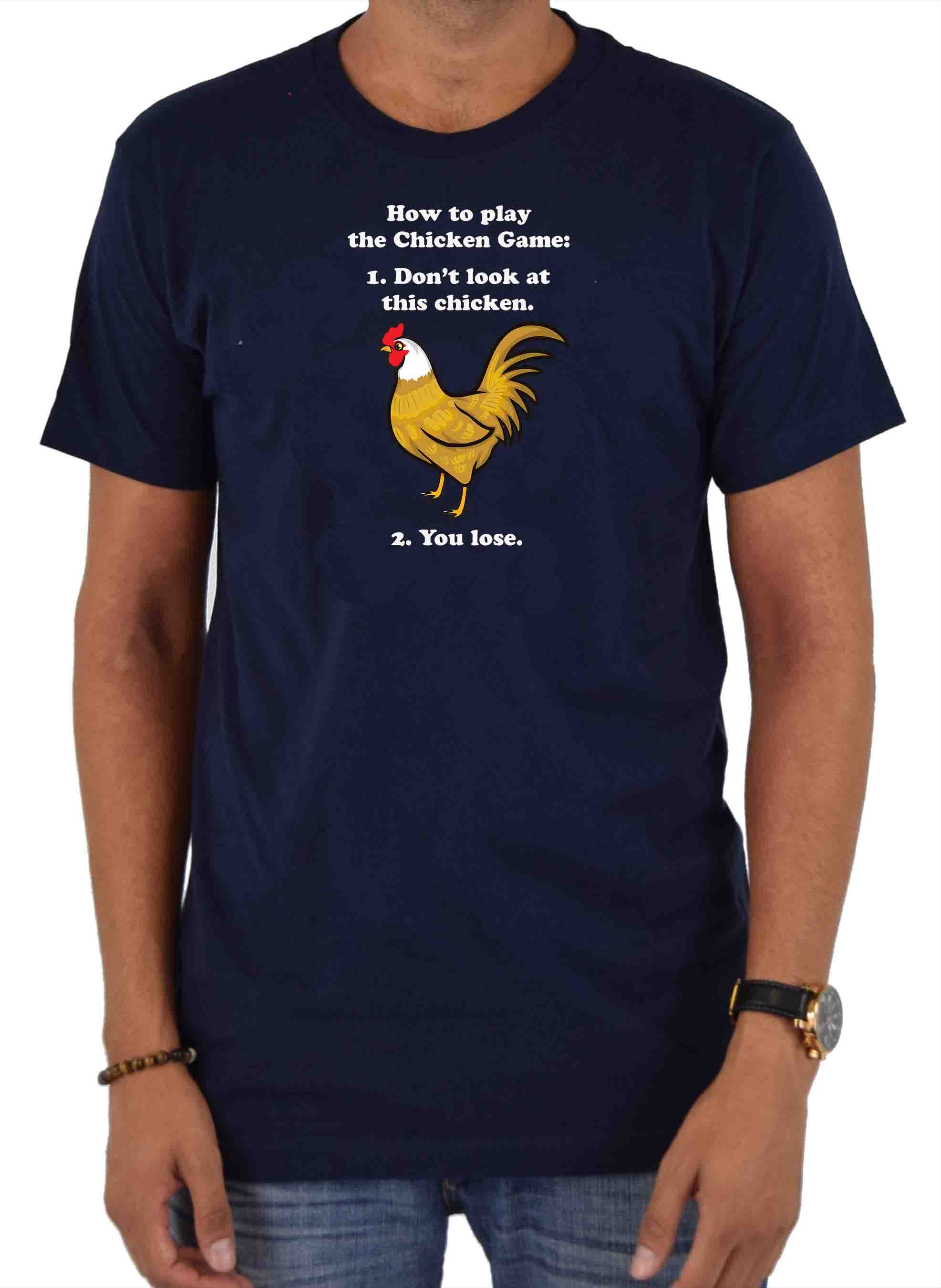 How to play the Chicken Game T-Shirt